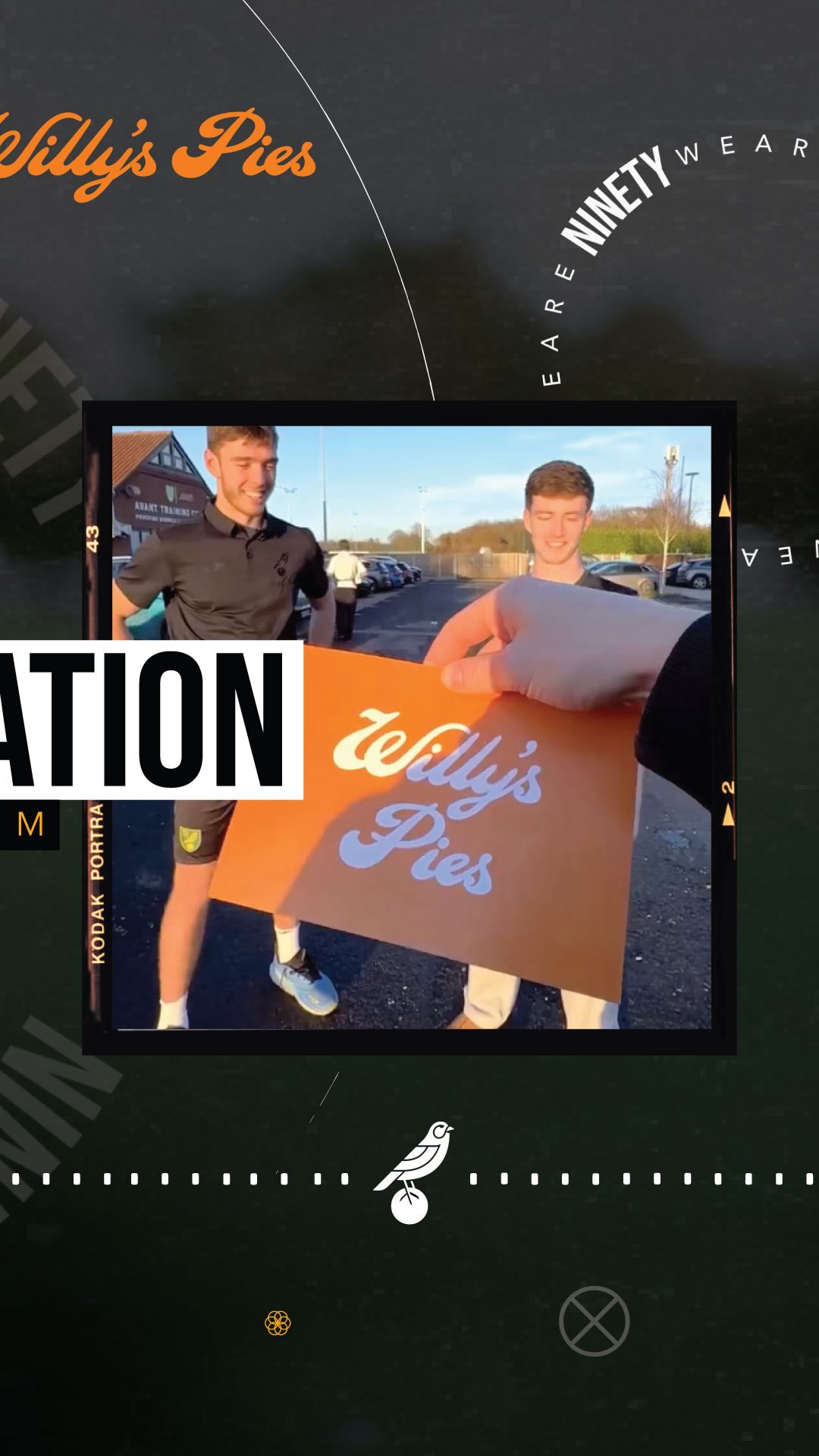 Famous Willy’s for Willy’s Pies 🥧
We supported Willy’s Pies and Norwich City with strategy, planning, creative concepts for their recent player appearance activation.
Tasked with bringing to life Willy’s infamous playful tone, whilst hitting on brand recognition & awareness, we created Famous Willy’s. Where players compete to name as many famous “Wil(l)ys” as they could, from celebrities like Will Smith and William Shakespeare to Free Willy & fictional characters like Willy Wonka. The tone, cheeky and playful, aligning with British football banter while staying family-friendly.
client: @willys_pies
rights holder: @norwichcityfc
sports marketing agency: @weareninety
production: @norwichcityfc