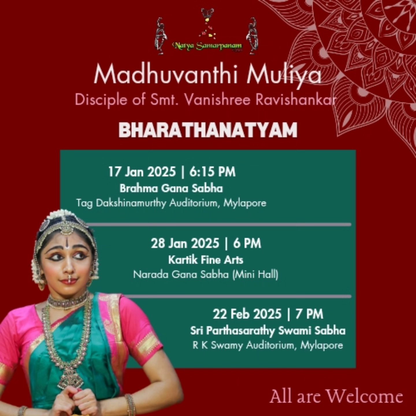 Namaste, I am happy to invite you to the solo Bharathanatyam recitals of my daughter and disciple, Madhuvanthi Muliya on the 17th and 28th of Jan 2025, and 22nd Feb 2025.
Looking forward to seeing you there. 🙏
E-invite by Madhuvanthi Muliya.