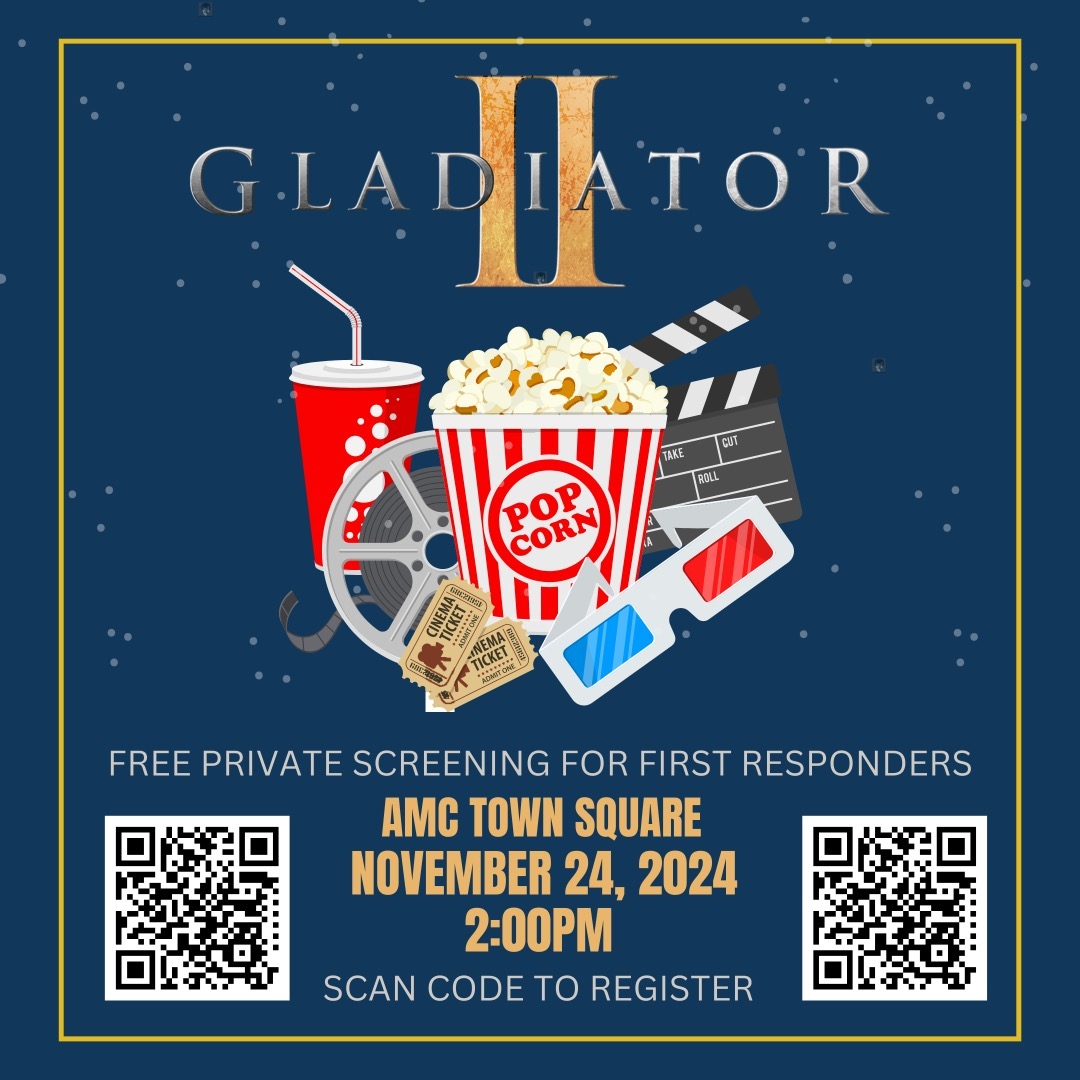 Free private viewing for first responders of Gladiator 2!
November 24 at 2pm at AMC Town Square
Scan the QR code to register! Link in Bio as well under "Upcoming Events".
Limited space so register today!