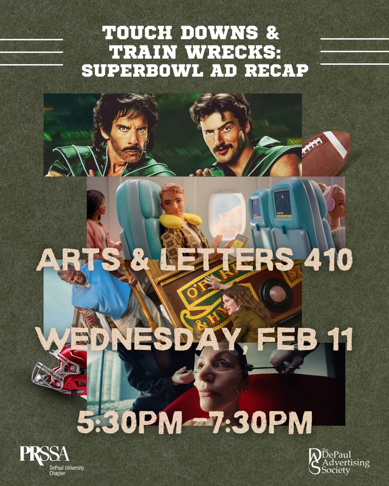 The Super Bowl is back, and it’s time for a full-on ad blitz!
From championship-level creativity to total fumbles, we’re breaking down this year’s Super Bowl commercials play by play. Join Depaul’s Ad Society and PRSSA as we call out the MVP ads, the surprise underdogs, and the ones that should’ve stayed on the bench.
Arts & Letters Hall, Room 410
Wednesday, February 11
5:30 –7:30 PM
Don’t get sidelined—join the huddle!
RSVP in the link in our bio!