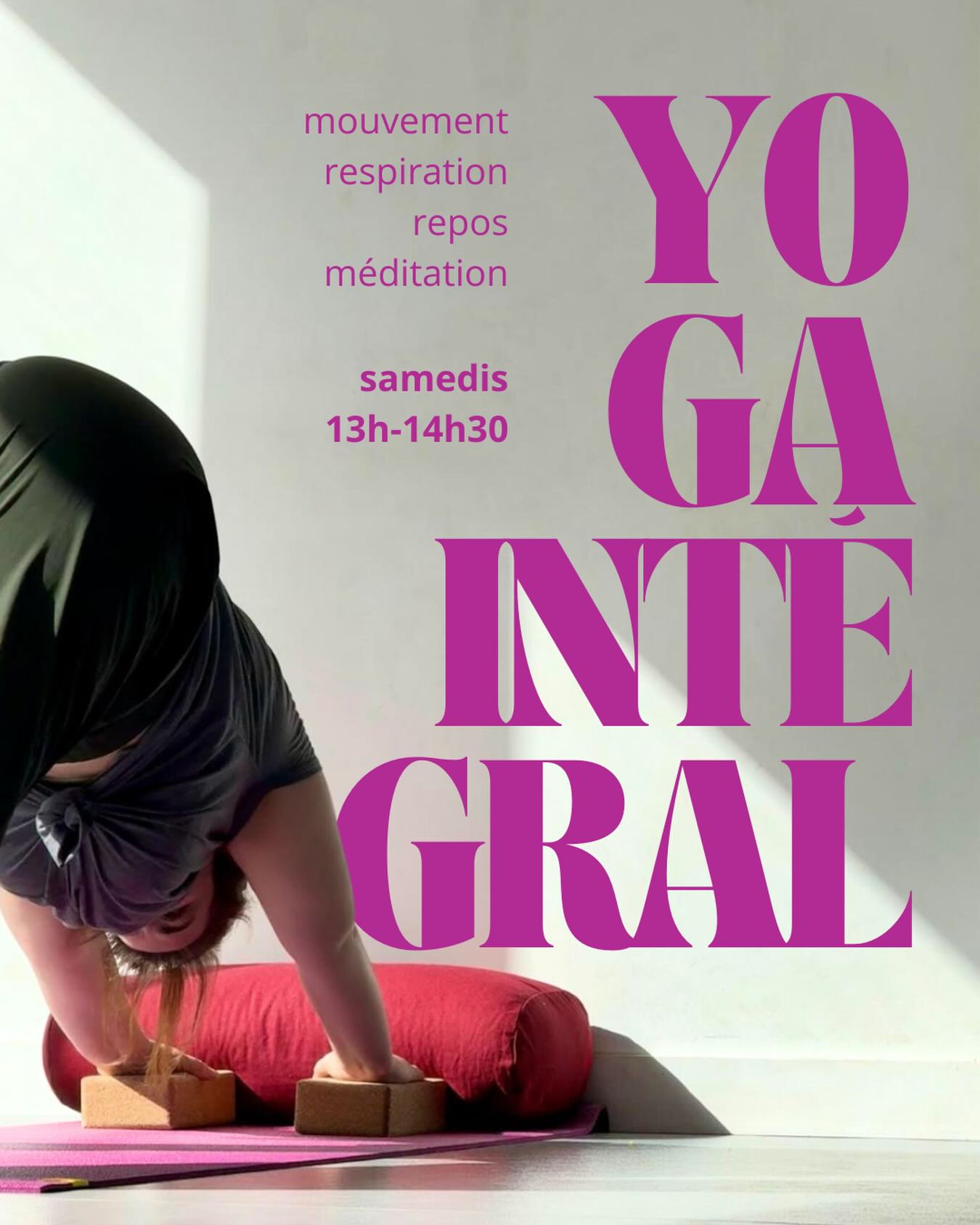 LE WEEK-END : YOGA INTÉGRAL
Une pratique de yoga complète et accessible.
Chaque rencontre suit une trame où mouvement, respiration, repos et méditation sont toujours présents.
L’accent peut varier d’une semaine à l’autre, mais tout est là, à chaque séance, même brièvement, afin d’offrir une expérience globale, équilibrée et adaptable aux besoins de chacun·e.
Un espace pour explorer, se déposer et pratiquer ensemble, dans le respect des rythmes et des capacités.
🗓️Samedis 13h-14h30 avec Nancy
🏠Gymnase Alice Milliat