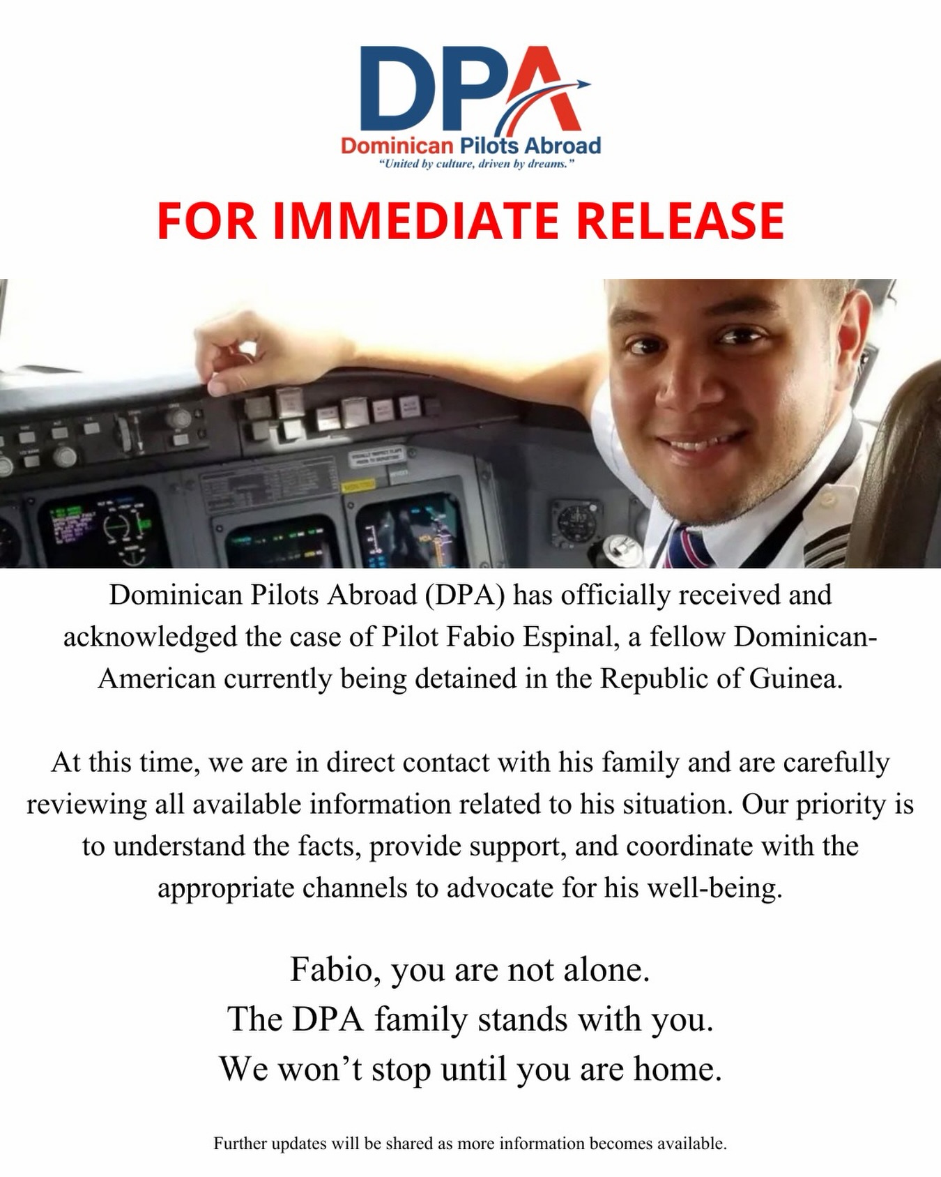 Dominican Pilots Abroad (DPA) has officially received and acknowledged the case of Pilot Fabio Espinal, a fellow Dominican-American currently being detained in the Republic of Guinea.
At this time, we are in direct contact with his family and are carefully reviewing all available information related to his situation. Our priority is to understand the facts, provide support, and coordinate with the appropriate channels to advocate for his well-being.
Fabio, you are not alone.
The DPA family stands with you.
We won’t stop until you are home.
Further updates will be shared as more information becomes available.
#DominicanPilotsAbroad #westandtogether #congress #usa