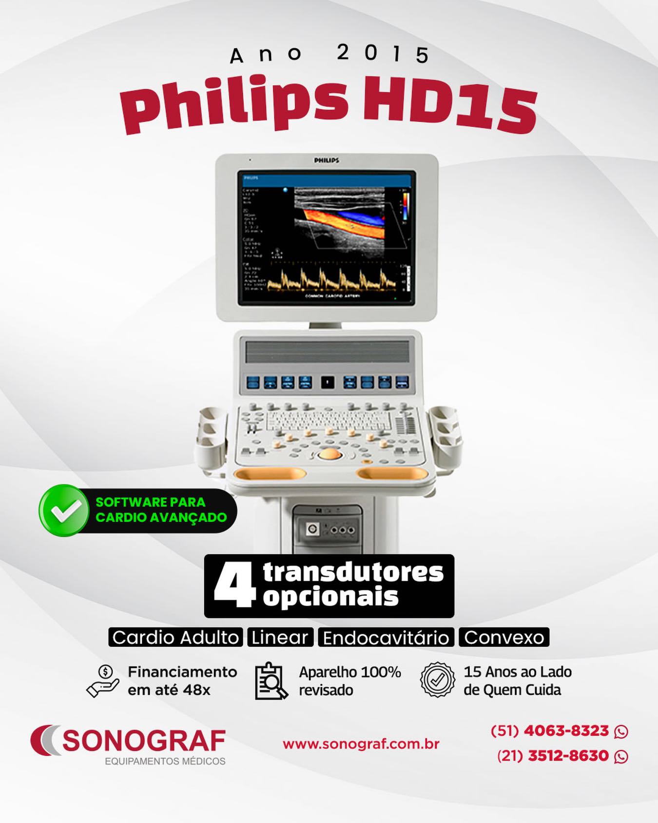 Philips HD15, ano 2015, um dos ultrassons mais confiáveis da categoria para quem busca qualidade de imagem, versatilidade e excelente custo-benefício. Equipamento revisado, pronto para uso, com software para cardiologia avançada e possibilidade de até 4 transdutores: cardio adulto, linear, endocavitário e convexo. Ideal para clínicas e serviços que querem ampliar produção com segurança e retorno rápido.
Disponível com condições facilitadas e envio para todo o Brasil.
Solicite valores, configuração e simulação de pagamento.