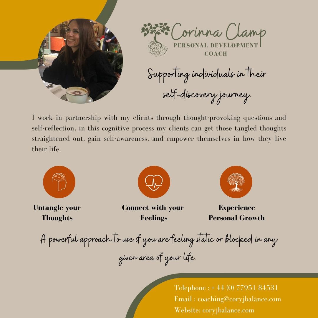 🇬🇧 Corinna Clamp | Personal Development Coach
Passionate in supporting individuals in their life journey through a holistic approach, my sessions are carefully designed with the aim to create a safe & relaxing environment for my clients. Coaching is non-intrusive and very effective in achieving results, I work in partnership with my clients through thought-provoking questions and self-reflection, this cognitive process is a space where my clients can get those tangled thoughts straightened out, gain self-awareness, and empower themselves in how they live their life. Ultimately, we all have the answers we seek inside of us, as a coach my job is to support individuals in their self-discovery journey.
If you think coaching is something you will benefit from, I invite you to book an initial 15-minute free consultation with me. It's a great opportunity to ask questions, learn about my services, and decide if you think I am the right coach for you and your situation. I am here to support in any way I can so please get in touch, I would love to hear from you and see how I can assist in your life journey.
🇪🇸 Corinna Clamp | Coach de Desarrollo Personal
Me apasiona apoyar a las personas en su viaje de vida a través de un enfoque holístico, mis sesiones están cuidadosamente diseñadas con el objetivo de crear un ambiente seguro y relajante para mis clientes. El coaching es un enfoque poderoso para usar si se siente estático o bloqueado en un área determinada de su vida.
Si cree que el coaching es algo de lo que se beneficiará, lo invito a reservar conmigo una consulta inicial gratuita de 15 minutos. Es una gran oportunidad para hacer preguntas y conocer mis servicios.
#coryjbalance #360wellness #wellbeing #personalgrowth #personaldevelopmentcoach #holisticcoaching #treeofbalance #thoughtsandfeelings #connectwithself #desarollopersonal #coachdedesarrollopersonal #crecimientopersonal