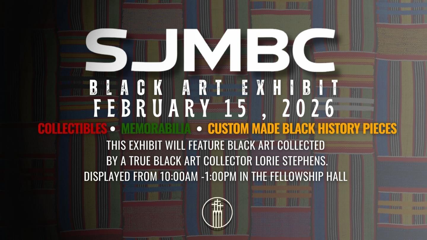 St. John Missionary Baptist Church Presents
SJ MBC Black Art Exhibit
St. John Missionary Baptist Church is proud to host a powerful celebration of culture, creativity, and history through our upcoming Black Art Exhibit. This inspiring showcase will feature a curated collection of Black art, collectibles, memorabilia, and custom-made Black history pieces collected by renowned art collector Lorie Stephens.
This exhibit is more than art—it is a reflection of heritage, resilience, faith, and excellence within the Black community. Each piece tells a story that honors our past, celebrates our present, and inspires our future.
Join us as we uplift and appreciate the richness of Black artistry and historical expression.
Date: Sunday, February 15, 2026
Location: St. John Missionary Baptist Church
5700 N. Kelley Ave.
Oklahoma City, Oklahoma 73111
Exhibit Hours: 10:00 AM – 1:00 PM
Fellowship Hall
Come experience art that speaks to the soul and celebrates the strength of our story.