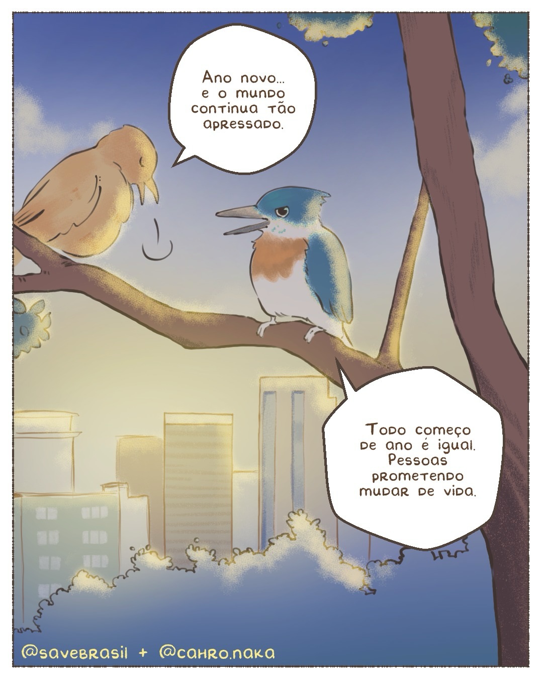 Resolução de um novo ano: Marcar presença em todas as edições do Vem Passarinhar!
Já conferiu o Calendário 2026? Se não, voa pro feed e anote na agenda. 🐤
Aproveite e envie essa tirinha da @cahro.naka para alguém que vai te acompanhar em todos os Vem Passarinhar com a SAVE em 2026. 🦜
A última edição do Vem Passarinhas Sampa foi recorde de público, que tal a próxima? Bora superar esse número?
#savebrasil #vempassarinhar #birdwatching #comic #hq