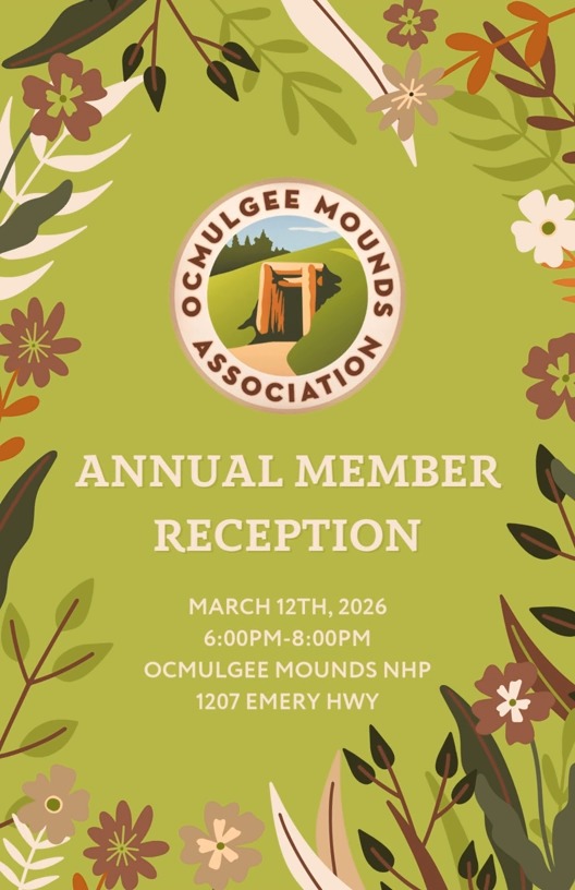 Ocmulgee Mounds Association members — you’re invited to celebrate with us! Join the OMA team and fellow members for our Annual Member Reception on March 12 from 6–8pm at Ocmulgee Mounds National Historical Park.
🌲 Learn about recent OMA supported events, exhibits & more
🌲 Share refreshments & beverages
🌲 Meet current board members, officers, staff & fellow supporters
We are excited to welcome all current members to this event.
Not a current member? No problem!
You can join/renew online at www.ocmulgeemounds.org/memberships or in person at the reception!
Memberships start at $15.
Please RSVP at the link in our bio!
Questions?
Contact us at omna@ocmulgeemounds.org.