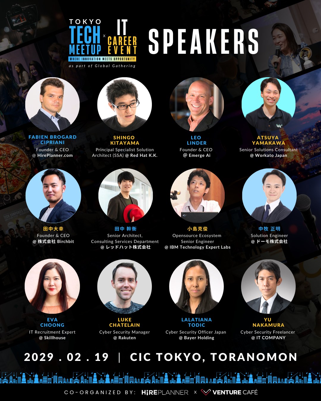 TOMORROW! 明日!🚀
We are so excited for tomorrow's event!! We cannot wait to hear from all of our talented speakers and are excited to build the future of tech in Japan, together! Haven't got your ticket yet? It's not too late! Register for your free ticket now!
明日のイベント、とても楽しみにしています!素晴らしい登壇者の皆さまのお話を聞き、日本のテックの未来を一緒に創っていけることにワクワクしています。まだチケットをお持ちでない方も、まだ間に合います!今すぐ無料チケットにご登録ください!
🎟️ BOOK YOUR FREE TICKET 🎟️ 無料参加チケットのお申し込みはこちら
https://tokyo-tech-meetup-2026.peatix.com/
🔗 ABOUT THE EVENT 🧑🏻💻 イベントの詳細、登壇者、スポンサー、参加企業についてはこちら:
https://www.hireplannerevents.com/tokyo-tech-meetup-japan-it-career-event-it-jobs-in-japan
※This Event is part of the Global Gathering Initiative. このイベントは、Global Gathering の一環で開催されます。
#Hireplanner #Tokyo #Japan #TechMeetup #NetworkingEvent #ITjobs #Techjobs #ITCareerEvent #HiringinJapan #Technology #ThursdayGathering #GlobalGathering #VenCafeTokyo #VentureCafeTokyo #Innovation #CICTokyo #ITevents #ITRecruiting #TechCareers #networking #networkingevent #NetworkingTokyo #TokyoTech