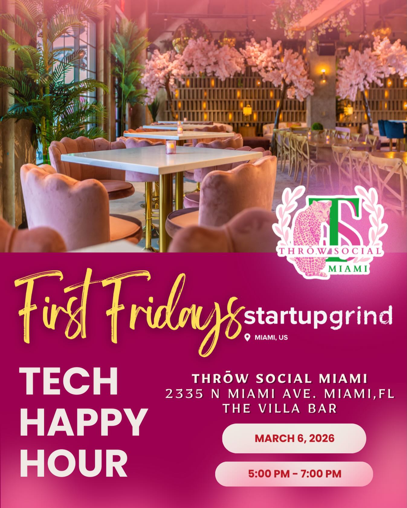 This is the monthly Startup Grind social mixer. It’s a low-key way to connect with the Miami tech and startup community to discover shared interests, explore areas for collaboration, and find your next co-founder or key hire.
Join us for a casual happy hour to build real relationships and make friends, not just contacts. No pitches. No presentations. No agenda.
Just a hub for people building the future of tech in Miami.
This happy hour is for:
• Startup Founders & Employees
• Technologists, Developers & Tech Workers
• Product Managers & Designers
• Investors, VCs, Advisors & Mentors
• Anyone curious about the Miami tech scene
Agenda:
• 5:00 PM: Happy Hour starts. Come and go as you please.
We’re at the brand new Thrōw Social Miami Wynwood a stunning indoor/outdoor restaurant & bar with live bands, late night DJs, luxurious dining cabanas, games, a fabulous brunch and more. It features a selection of the city’s best food and drink together under one roof, offering a wide variety of excellent options to choose from throughout the event. Look for Startup Grind table signs toward the back in The Villa Bar.
RSVP: https://www.startupgrind.com/e/mg88kw/