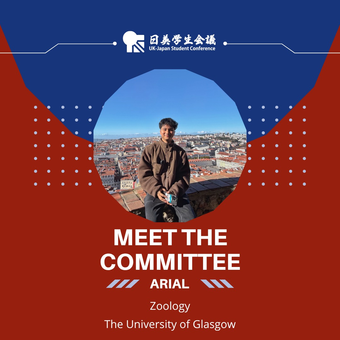 Meet our UK-JP 2026 Marketing Team!
They’ve been working hard behind the scenes to build our brand, create content, and ensure this year’s conference reaches as many people as possible!!
Page 1: Meet the committee: Arial, Zoology, The University of Glasgow.
The design uses the blue and red colours of the conference, with a white UK-JP logo at the top of the page. There is a photo of Arial in a circle in the middle of the page. He is a young man with dark hair, smiling softly at the camera while sitting on a stone ledge overlooking a cityscape filled with terracotta rooftops and a bright blue sky, wearing a brown jacket.
Page 2: There is a photo of Arial on the left of the page.
He is crouching beside a large Totoro statue display, smiling at the camera. The setting is indoors, styled like a Studio Ghibli scene with greenery and soft lighting.
Text on the right:
Hi everyone! My name is Arial 😊 I’m Filipino and was raised in Glasgow. Studio Ghibli films were a big part of my childhood, so they’re really special to me. My spirit animal would definitely be Totoro, and as you can probably tell, my favourite film is My Neighbour Totoro!
I had the chance to participate in the 2025 conference, and it was such an unforgettable experience. I met so many friendly and fun people, and it was amazing to be part of such a welcoming and international group.
I’m really excited to be part of this year’s conference as a committee member! I’m looking forward to meeting everyone. Can’t wait to see you all soon!
Below the photo it reads: Participant since 2025.
In three words… Friendly, Supportive, Observant.
There is a small cat icon in pale white on the top right corner.