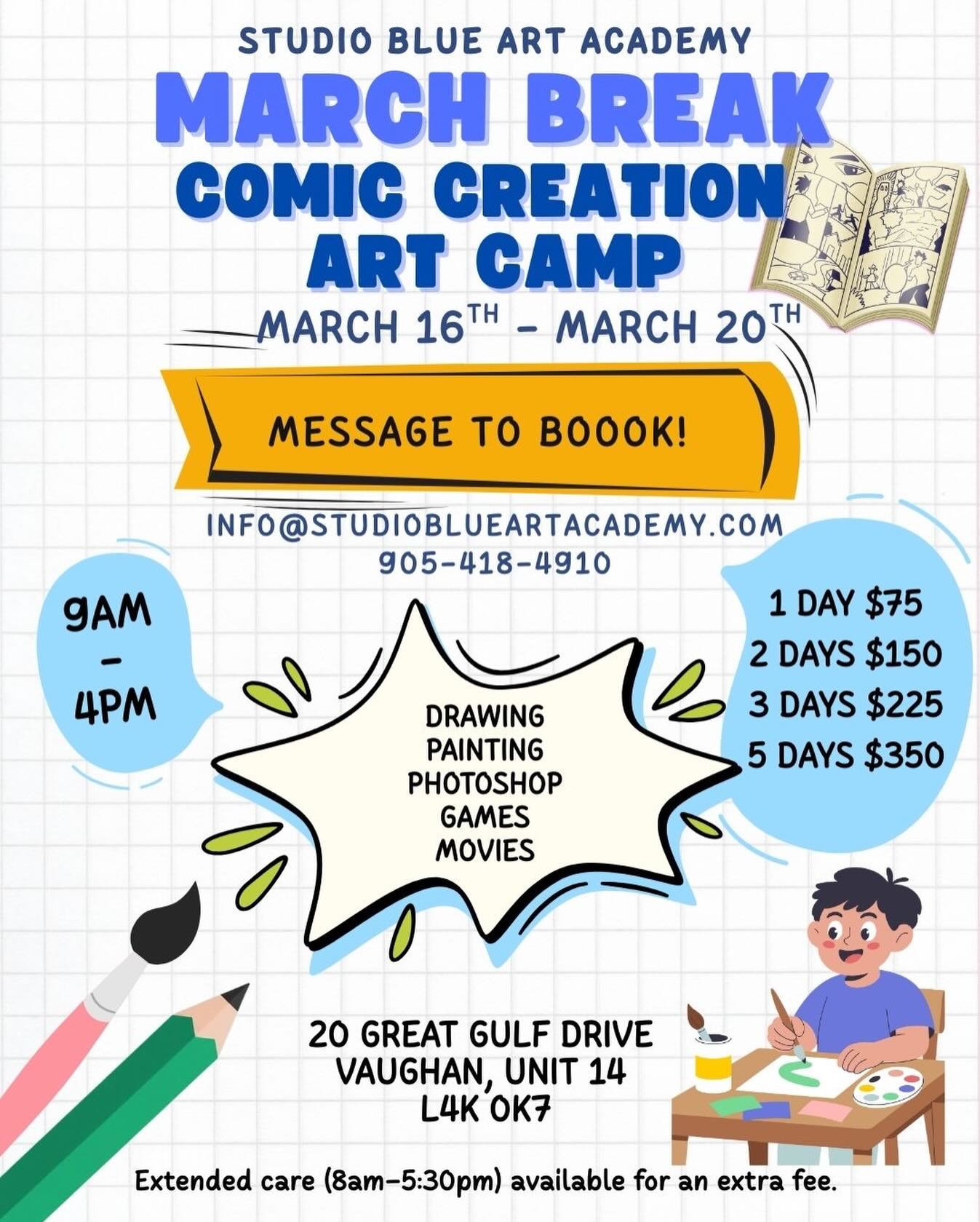 🎨 March Break Comic Creation Camp!
Kids will learn how to design characters, create environments, and bring their own comic to life using drawing, painting, and Photoshop.
📅 March 16–20
⏰ 9AM–4PM
📍 Vaughan
💥 Limited spots available
📩 Message us to book!
#MarchBreakCamp #VaughanKids #StudioBlueArtAcademy #ComicCamp