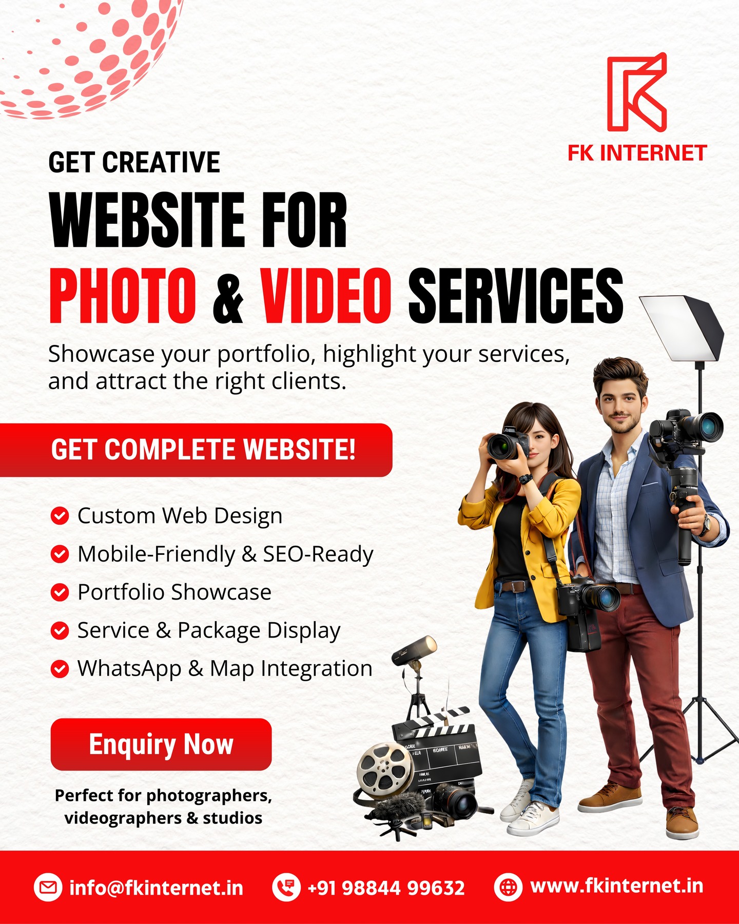 📸🎬Professional Website for Photographers, Videographers & Studios
Your visuals deserve more than just Instagram.🎥🖼️
🌐 A dedicated website helps you showcase your portfolio, highlight your services, display packages clearly, and attract serious clients who are ready to book. 💼✨
At FK Internet, we design modern, mobile-friendly 📱 and SEO-ready 🔎 websites tailored for photographers, videographers, and creative studios.
✨ Portfolio-focused layout
✨ Structured service & package display
✨ Smooth mobile experience
✨ SEO-ready pages for better visibility
✨ Enquiry form & WhatsApp integration 💬
Ready to turn your creativity into consistent enquiries? 🚀
📩 DM us or visit www.fkinternet.in
📞 +91 98844 99632
📧 info@fkinternet.in
#websitedesign #photographerwebsite #videographerwebsite #webdesignindia #businesswebsite