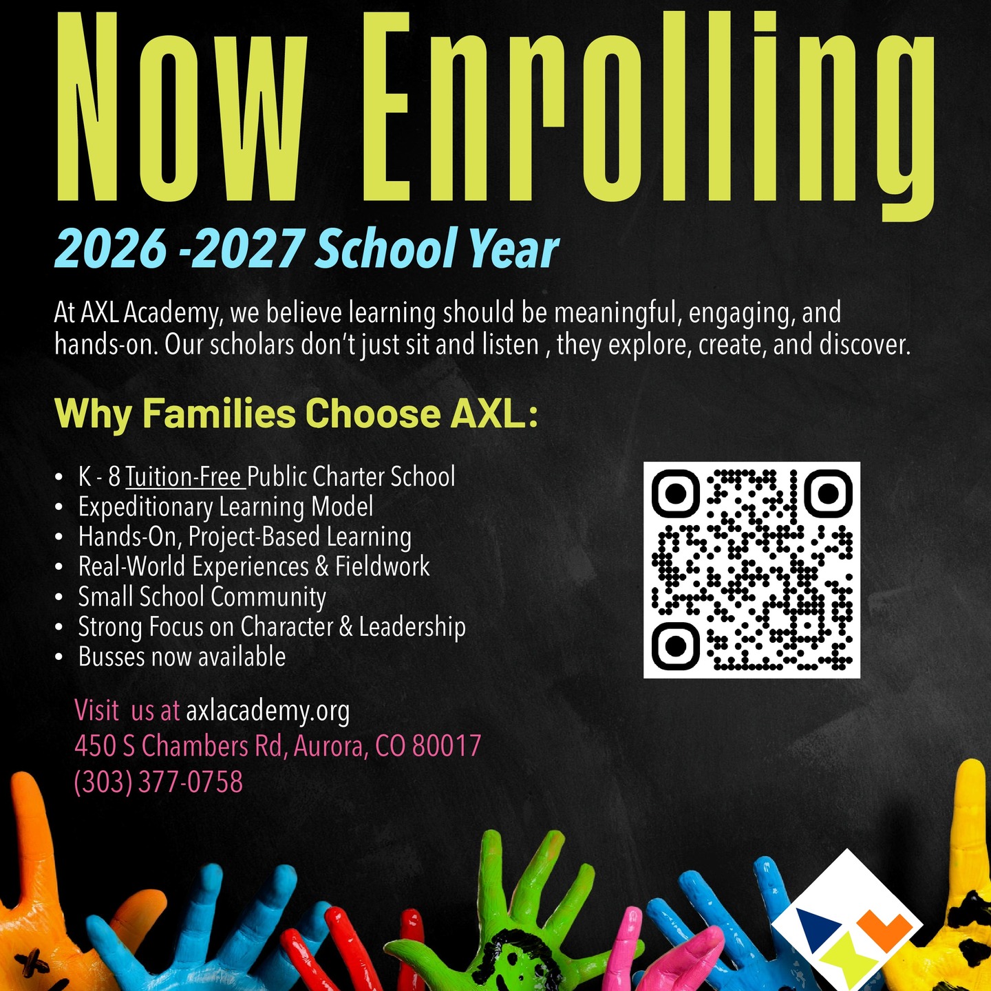 Kindergarten Enrollment for 2026–2027 is Now Open!
Is your child ready to begin their learning journey? At AXL Academy, our Kindergarten scholars build strong foundations in reading, writing, and math through hands-on, expeditionary learning experiences that spark curiosity and confidence.
Our program offers a supportive learning environment, engaging project-based instruction, and a strong focus on character, leadership, and community. We are proud to provide a safe and welcoming school culture where every child is known and valued.
Spots are filling quickly for next school year. Enroll today to secure your child’s place.
Apply now: https://www.axlacademy.org/enroll
Contact us: info@axlacademy.org or 303.377.0758
We look forward to welcoming our newest Kindergarten class to the AXL family.