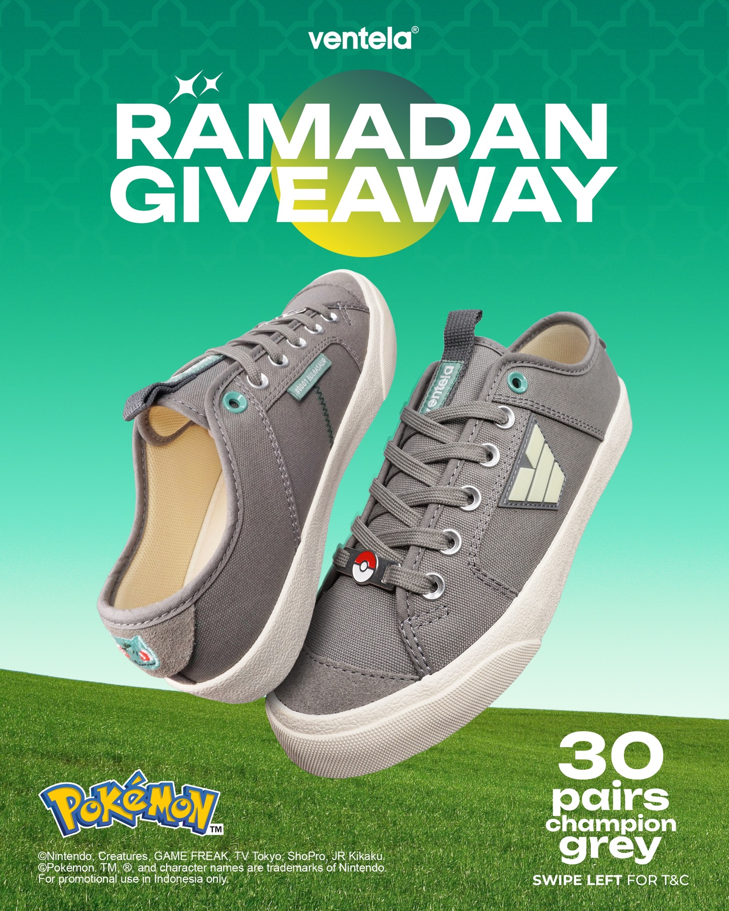 Bulan baik.
Waktu yang tepat untuk naik level.
Spirit Champion bukan soal menang dari orang lain, tapi menang atas diri sendiri.
Ramadan ini, kami berbagi 30 pairs Ventela Champion Grey untuk kamu yang siap melangkah lebih jauh.
Periode Giveaway : 05-10 Maret 2026
Diumumkan : 10 Maret 2026 pukul 12.00 di story @ventelashoes
Cek slide 2 for details.
Siap jadi bagian dari #RamadanSpiritOfChampion ?