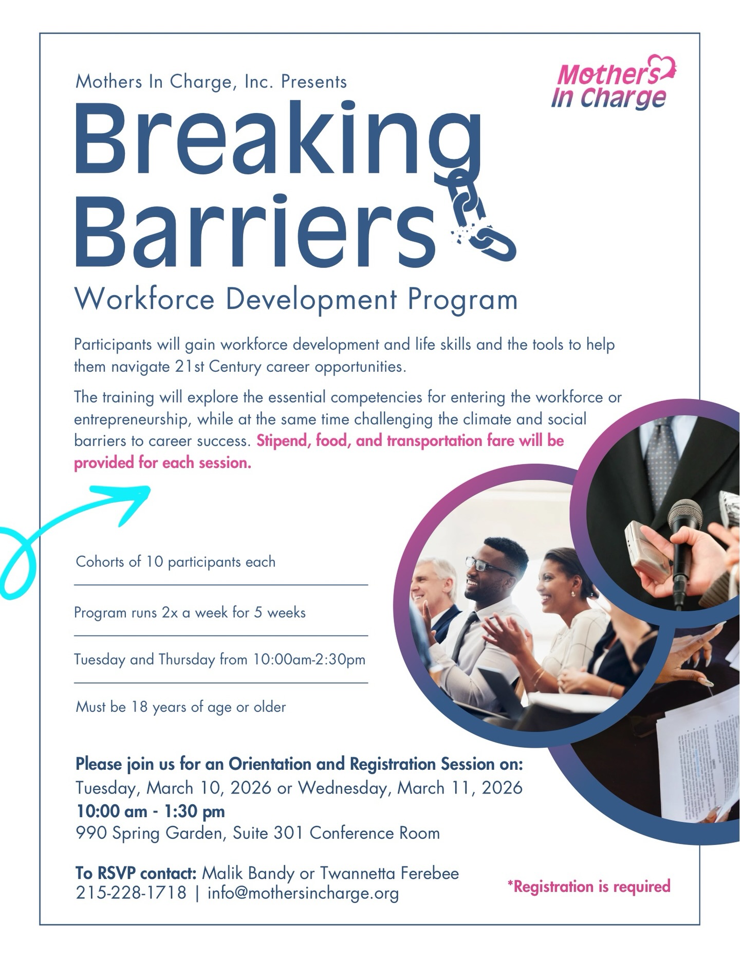 The next Breaking Barriers Workforce Development Program cohort is loading.
Join us for Orientation & Registration on March 10th & 11th at our office and take the first step toward new career opportunities, life skills development, and real support to help you navigate today’s workforce. This program is about growth, confidence, and breaking through the barriers that stand in the way of success.
Ready to get started?
RSVP by emailing our program instructors:
📧 Malik Bandy — mbandy@mothersincharge.org
📧 Twanetta Ferebee — tferebee@mothersincharge.org