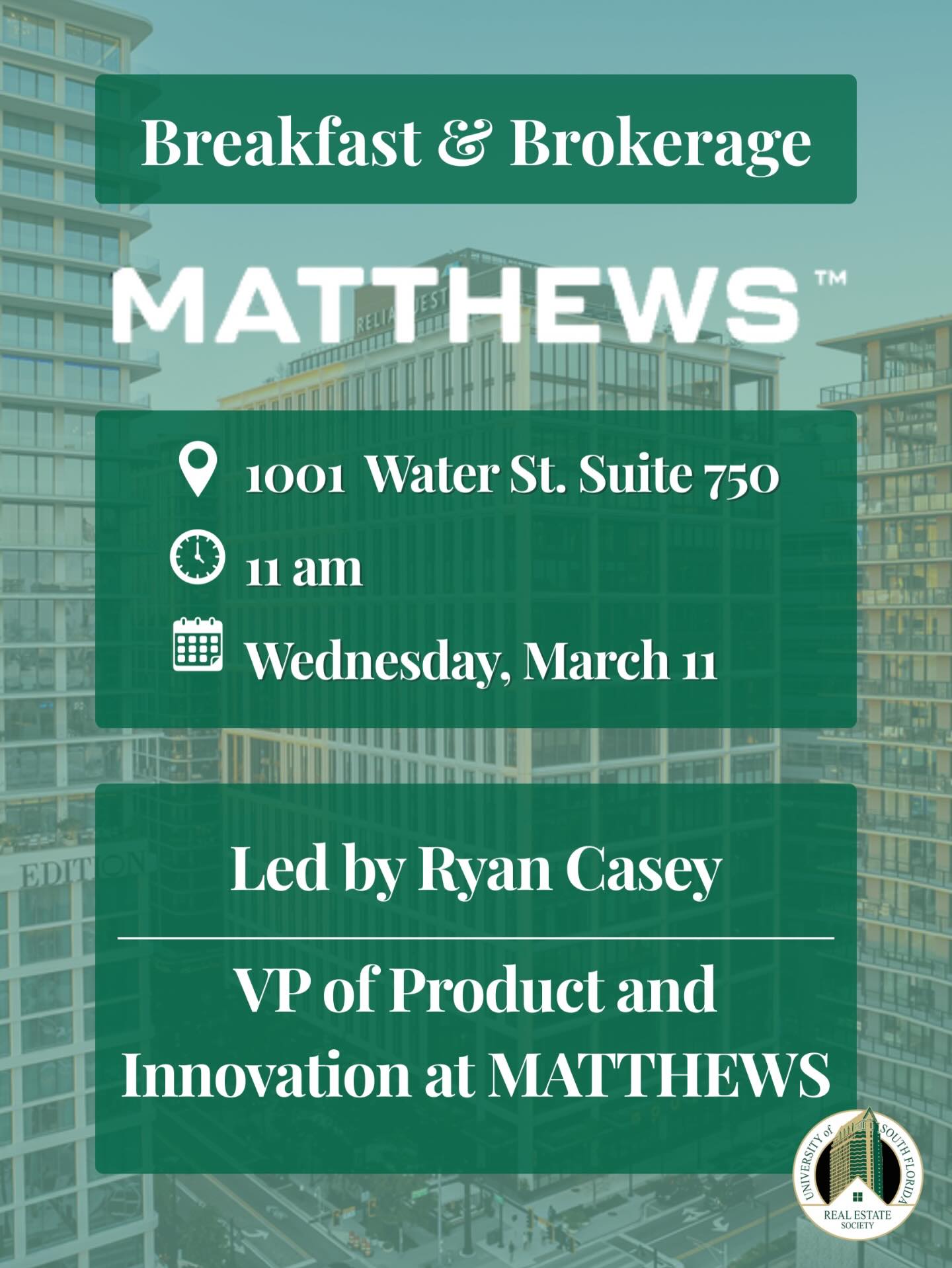 The USF Real Estate Society invites you to a ‘Breakfast and Brokerage’ Training led by Ryan Casey who is the VP of Product and Innovation at Matthews. This session will break down their AI strategy and platform capabilities and how those tools translate into real production for agents.
If you are interested in seeing how this technology impacts the industry directly join us for this exclusive training. Food and drinks will be provided. There is a 25 student limit so register for this opportunity now!
Matthews is redefining the $30T commercial real estate market. Learn about building a platform by brokers for brokers designed for the next generation of CRE. This level of technology and the full integration of AI into brokerage is changing how deals get done today. Matthews built a modern platform designed for the next decade. 2026 is already shaping up to be a massive year.
We look forward to seeing you there, go bulls!
📍 1001 Water St Suite 750
⏰ 11:00 AM
🗓 Wednesday, March 11
🔗 Register now on Bulls Connect
#realestate #commercialrealestate #usf #realestatesociety #resusf