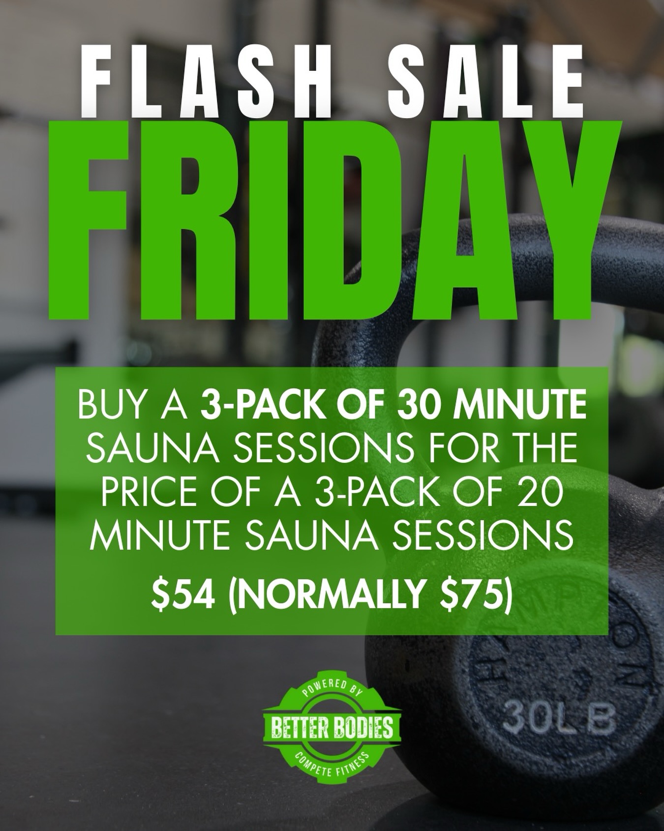 FLASH SALE FRIDAY ✅
Today only — get more sauna time for less. Buy a 3-pack of 30 minute sauna sessions for the price of a 3-pack of 20 minute sessions.
That’s $54 (normally $75)! Extra time to sweat, recover, and recharge... without the extra cost. 😁
Stop by the front desk to grab yours before the deal disappears. One day ONLY!
Want to be added to the Flash Sale text list every Friday morning? Comment “TEXT ME.”
#betterbodiesomaha #omahagym #gymtime #infraredsauna #omahafitness