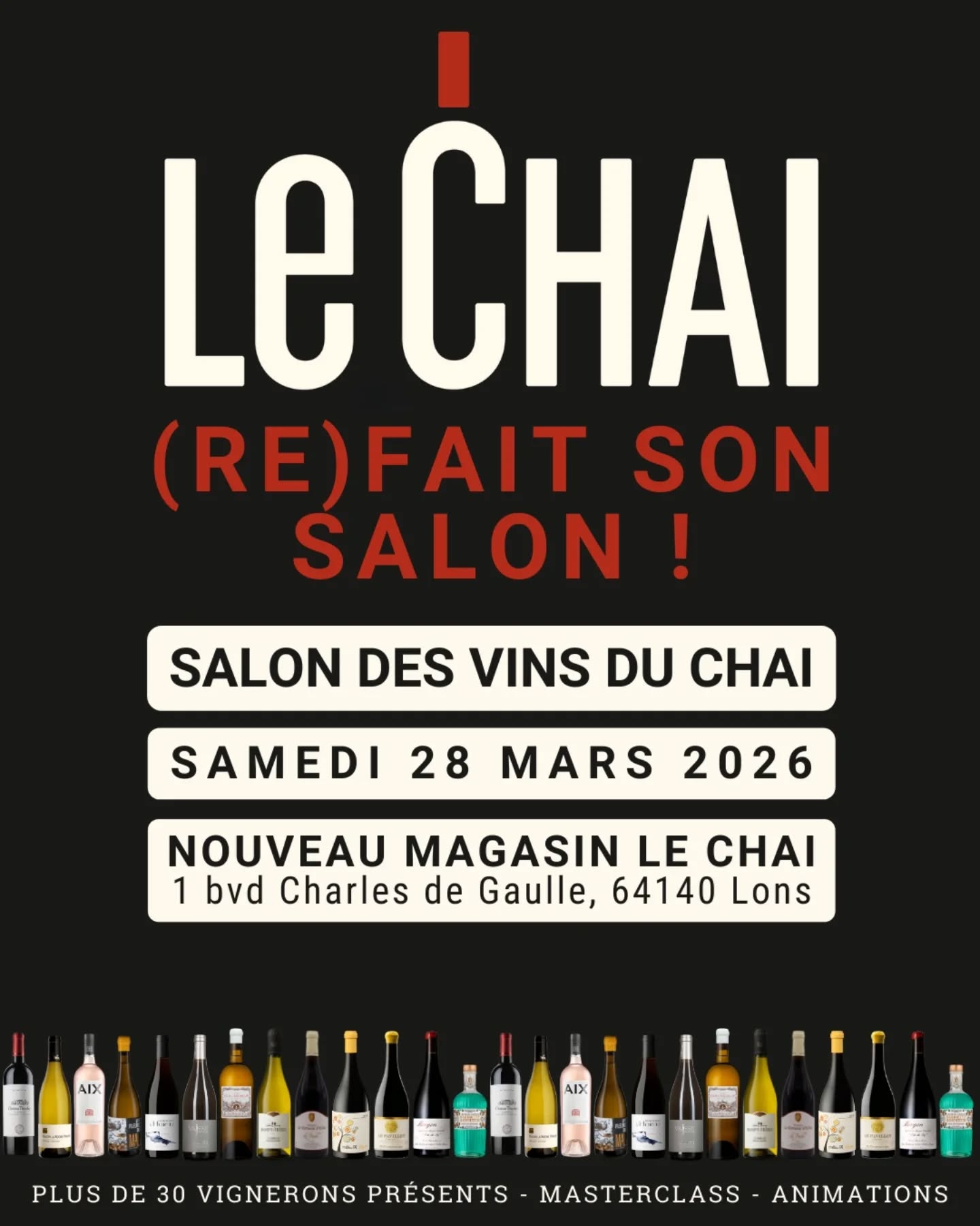 Le Chai (RE)FAIT SON SALON!
RDV LE 28 MARS !
Nous accueillerons plus de 30 vignerons & partenaires dans notre futur nouveau magasin :
📍1 boulevard Charles de Gaulle, 64140 Lons
(anciennement Lumi Inter)
Pour vous régaler, la Maison Biraben, les salaisons artisanales Pardon... seront présents tout au long de la journée pour assurer la restauration sur place.
Entrée : 10€ + verre sérigraphié offert
Inscription :
05 59 27 05 87
salon@lechai.fr
Ne manquez rien : inscrivez-vous en cliquant sur le lien en bio