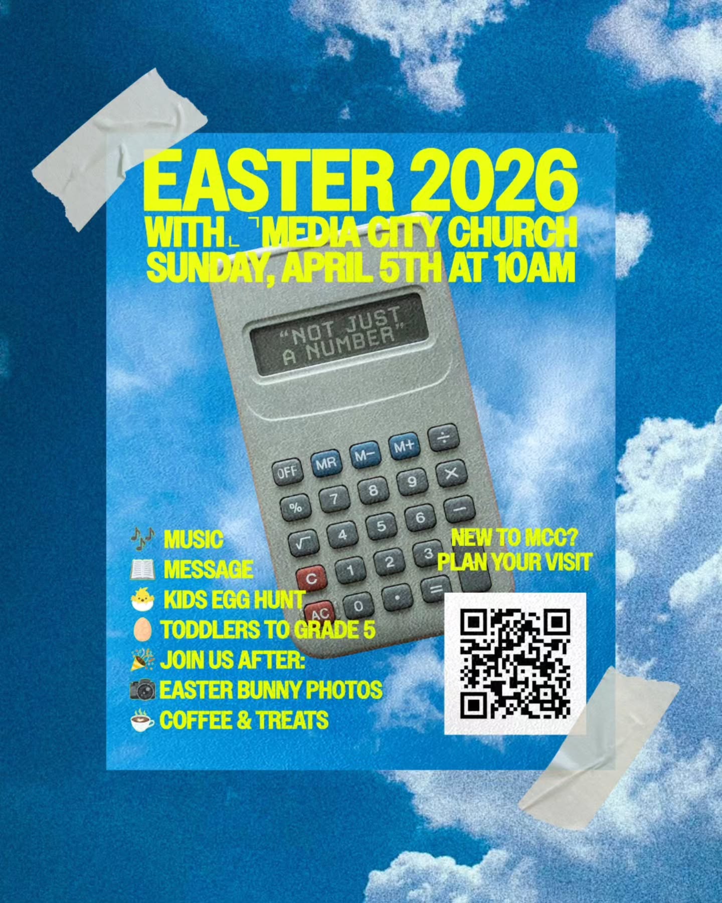 EASTER 2026
Invite your friends and family to join us for Easter on April 5th! This year's theme is: "Not Just A Number". Media City Kids will be hosting an Easter Egg Hunt (Toddlers To Grade 5) and join us afterward for Easter Bunny Photos, coffee, and treats! Also: Download our "Media City Church" App to Download a Digital Invite!