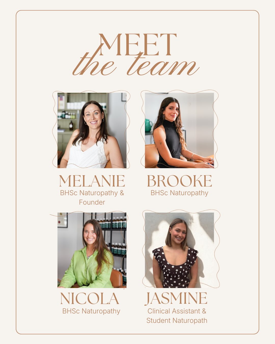 Meet the team.
We are qualified naturopaths, deeply passionate about this work and the difference thoughtful, personalised care can make.
A pretty great group of women if we do say so ourselves.
We care a lot about the work we do and the women and families we support each week.
We feel very grateful to do this work. Thank you to everyone who trusts us with their care.