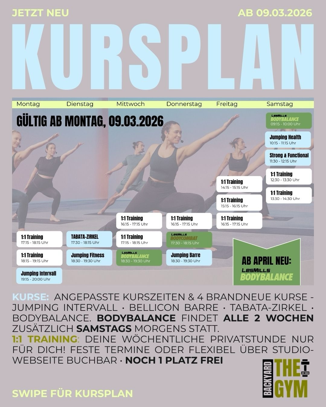NEUES SEMESTER – NEUE ENERGIE! 💥
Ab heute, 09.03.2026 startet unser neuer Kursplan – mit angepassten Zeiten und gleich 4 brandneuen Kursformaten. 😍
Neu im Plan:
🔥 Jumping Intervall
🔥 Bellicon Barre
🔥 TABATA-Zirkel
🔥 LesMills BodyBalance
Dazu kommen natürlich weiterhin unsere bereits bekannten und beliebten Kurse und 1:1 Personal Trainings in persönlicher Atmosphäre – intensiv, effektiv und genau auf dich abgestimmt.
✨ Highlight:
BodyBalance findet zusätzlich alle 2 Wochen samstags morgens statt.
Wenn du also Lust hast auf
mehr Energie,
mehr Bewegung
und Training in einer kleinen, motivierenden Gruppe –
dann ist jetzt der perfekte Moment einzusteigen. 💛
👉 Swipe für den vollständigen Kursplan.
Ich freue mich riesig auf das neue Semester mit euch!
#kursplan#volkshochschule#saarbrücken#thebackyardgymsaar#fitnessmotivation