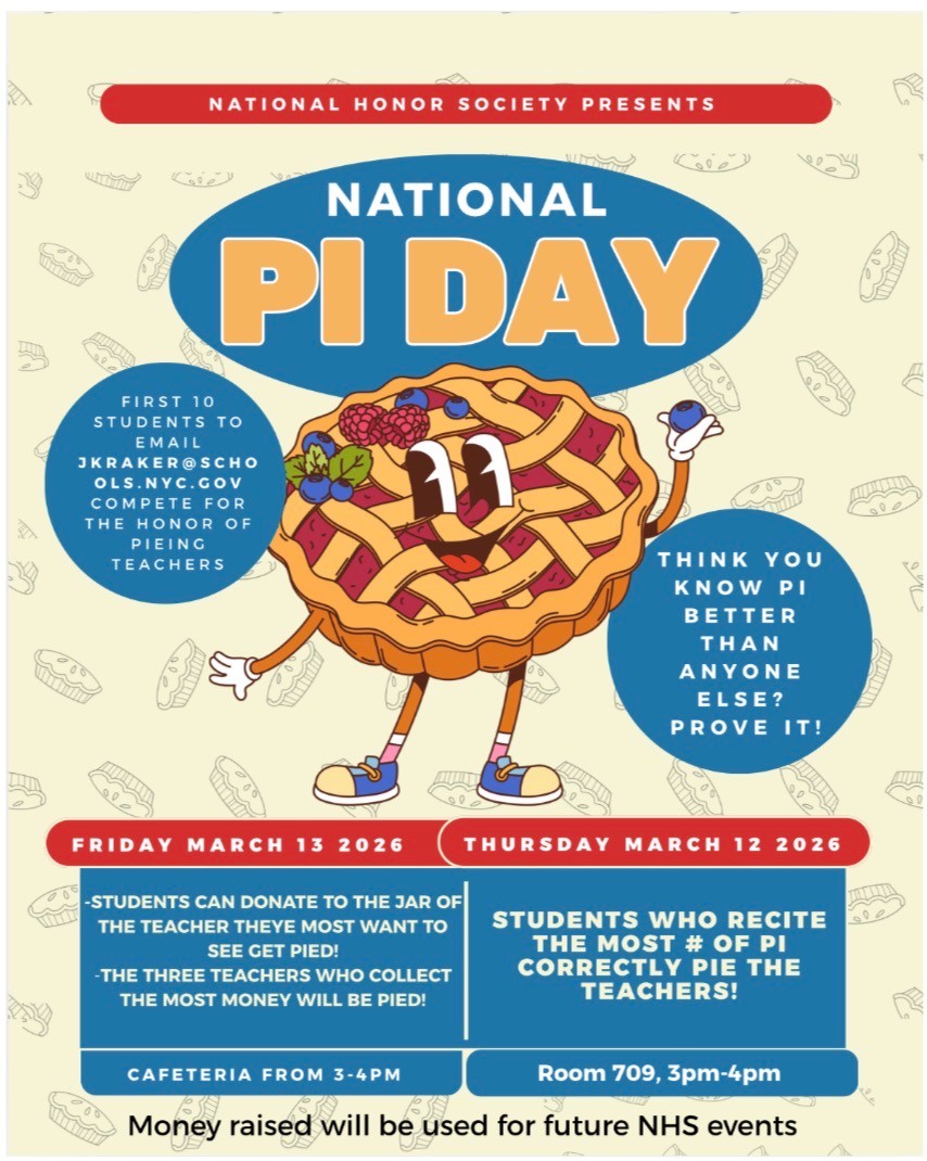 Good Day High School of Art and Design!
The National Honor Society is excited to announce our annual Pi Day Celebration on Friday, March 13th! Join us as students compete to see who can recite the most digits of pi. The top three winners will earn the chance to throw a pie in the face of three teachers!
Want to help choose which teachers get pied? During the event, students can place money into jars in front of participating teachers. The three teachers with the most money in their jars will be the ones getting pied!
Bring your memory skills, bring your school spirit, and bring some cash to support NHS. Let’s make this Pi Day one to remember