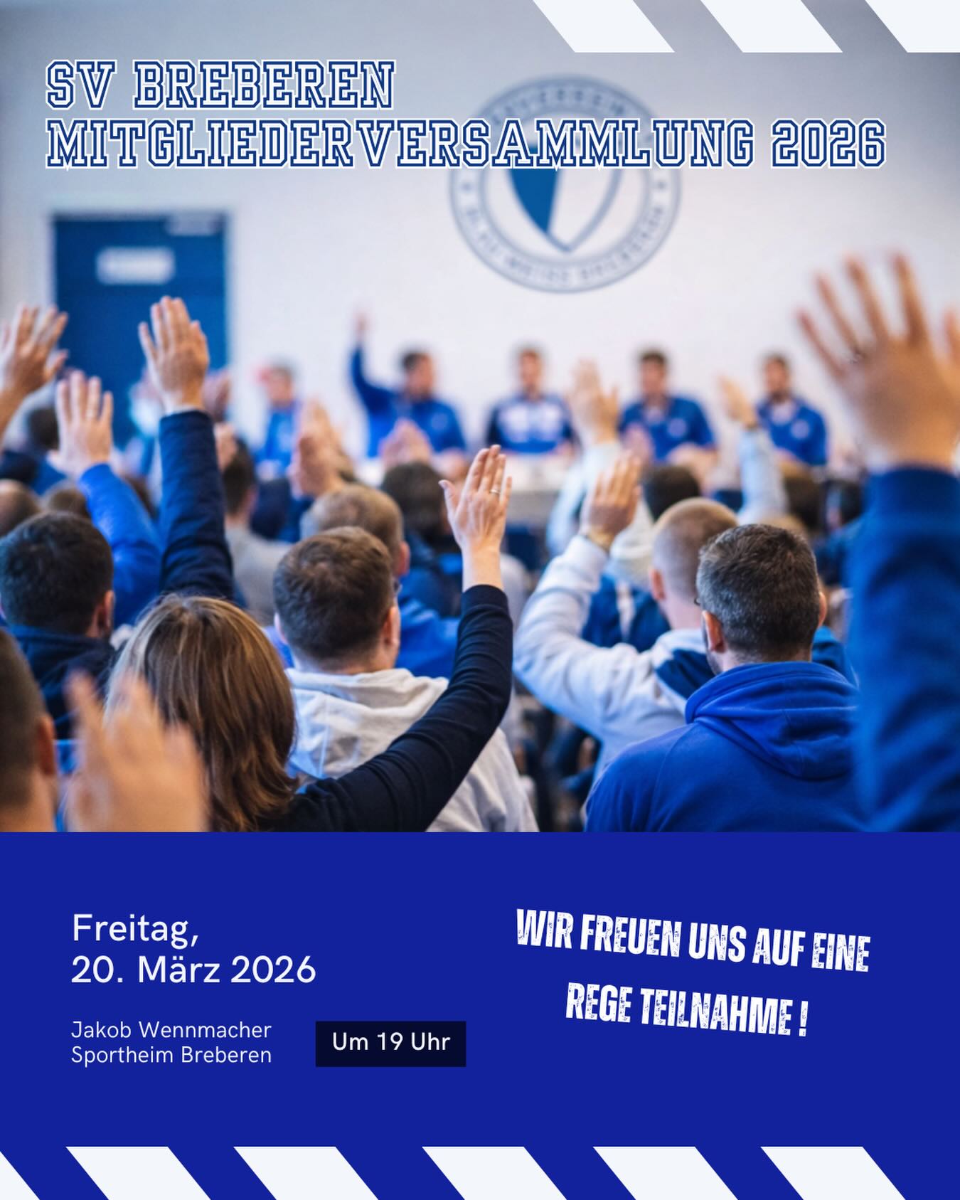 📢 Mitgliederversammlung beim SV 1920 Breberen e.V.
Liebe Mitglieder,
unsere diesjährige Mitgliederversammlung findet am kommenden Freitag (20.03.2026) um 19:00 Uhr im Sportheim des SV Breberen statt.
Wir laden alle Mitglieder herzlich ein.
Tagesordnung:
1️⃣ Eröffnung und Begrüßung
2️⃣ Berichte der Abteilungen einschließlich Kassenberichte
3️⃣ Bericht der Kassenprüfer
4️⃣ Grußworte der Gäste
5️⃣ Wahl eines Versammlungsleiters
6️⃣ Beantragung der Entlastung des Vorstands
7️⃣ Neuwahlen
- 2. Vorsitzender
- 2. Geschäftsführer
- 1. Kassierer
- Kassenprüfer für das Geschäftsjahr 2026
8️⃣ Verschiedenes
Wir freuen uns auf eine rege Teilnahme und einen konstruktiven Austausch. ⚽
SV 1920 Breberen e.V.
Der Vorstand