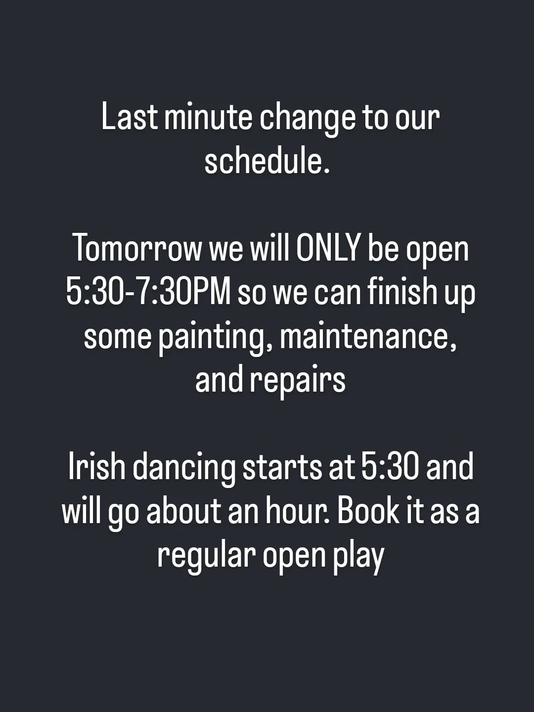 March 16th update!! Hope to see you all for Irish dancing starting at 5:30 for ages 3+