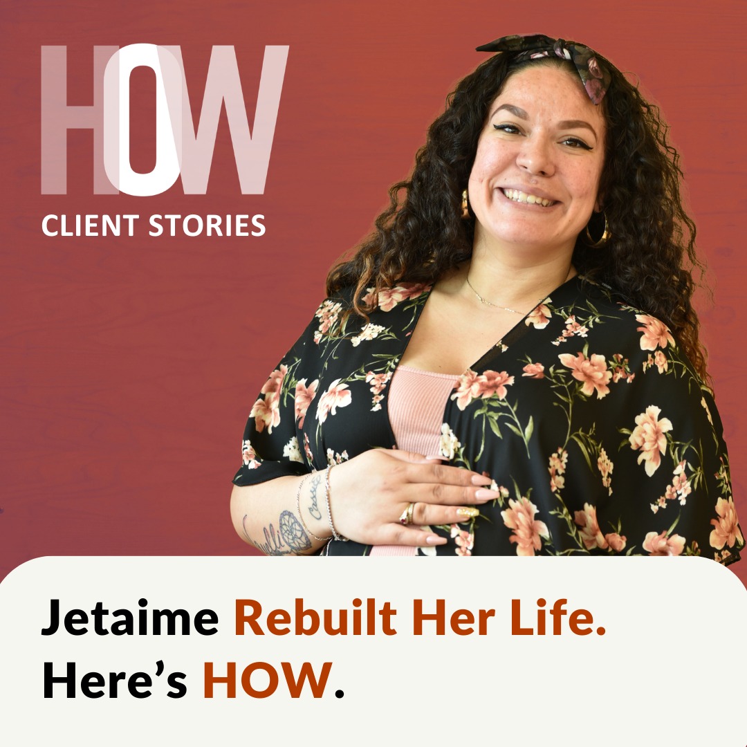 In 2013, Jetaime was experiencing housing instability while raising two young children.
Today, she’s THRIVING. Because of her determination and HOW's resources, she has stable housing, a steady job, and a future she’s building for her family.
This is what the right support can do.
Learn more about HOW helps those experiencing homelessness find support and a clear path forward (how-inc.org).