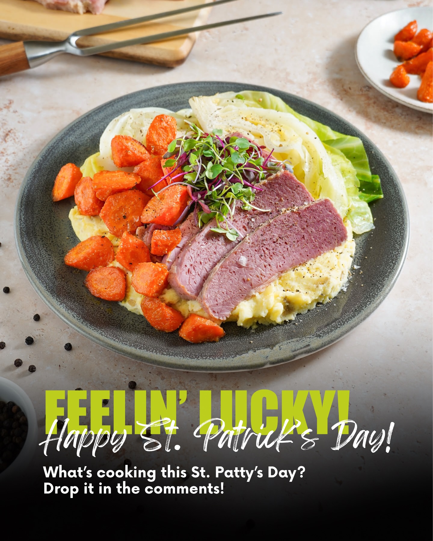 Happy St. Patrick’s Day! Hope you remembered to wear green… ☘️
We’re celebrating with a big pile of potatoes, braised cabbage, carrots, and thick slabs of corned beef. What’s on your plate today? Tell us in the comments!