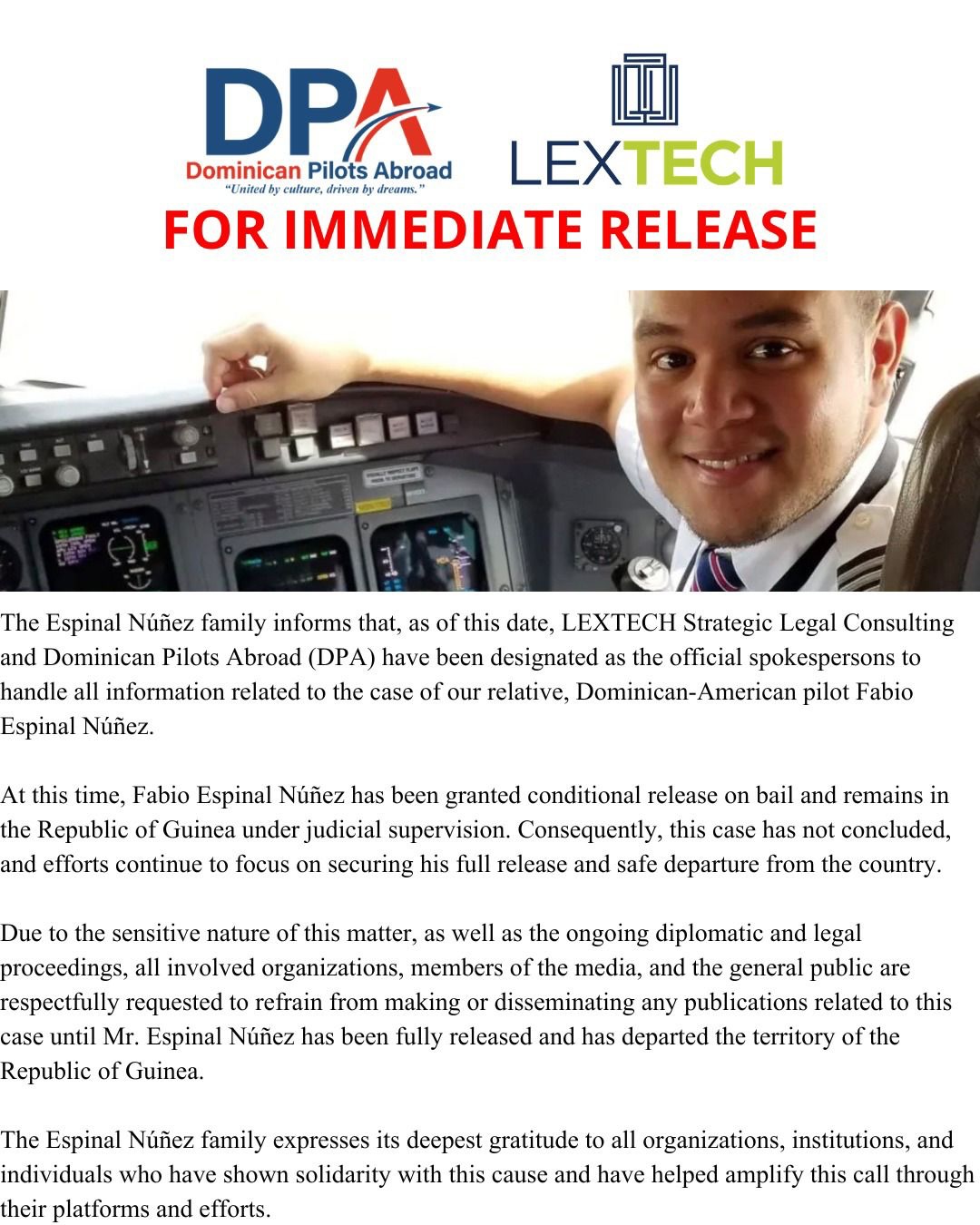 Update on Fabio Espinal Núñez’s case
DPA and LEXTECH have been designated as the official spokespersons for this case.
Fabio Espinal Núñez has been granted conditional release and remains in Guinea as legal proceedings continue.
His family remains focused on securing his safe return home.
Please see the statement above for further information. We respectfully ask for discretion during this time.
#StandWithFabio