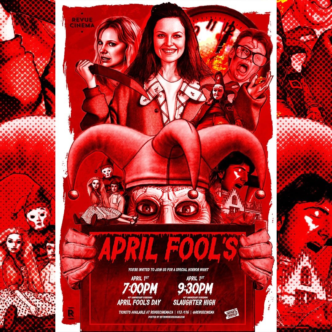 Happy to reveal my newest poster for @revuecinema . Get your tickets now for Slaughter High and April Fools Day.