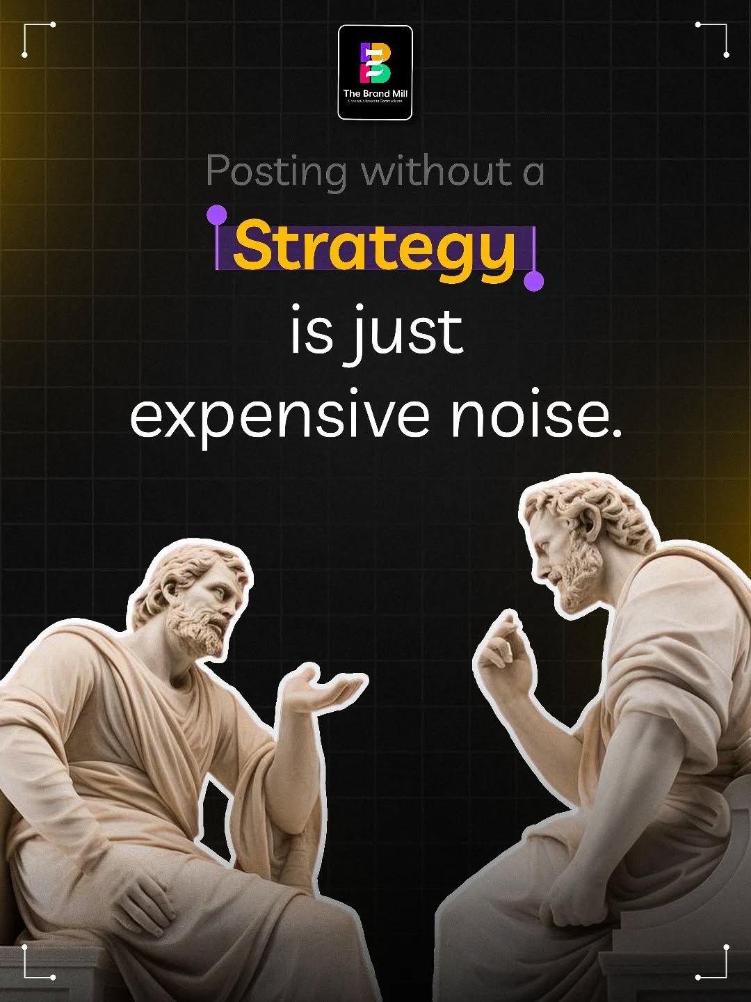 The Philosophy of Effective Posting
In the digital age, everyone has a megaphone, but very few have a message. Posting for the sake of staying active is a quick way to turn your marketing budget into expensive noise. Without a core strategy, your content is just digital clutter that your audience has learned to scroll past.
At The Brand Mill, we believe every post should serve a purpose whether it’s building trust, educating your audience, or driving a conversion.
Don't just be loud; be heard.
Stop making noise and start making an impact. DM us "STRATEGY" to refine your brand's voice.
#TheBrandMill #MarketingStrategy #ContentPlanning #SocialMediaAgency #DigitalMarketing