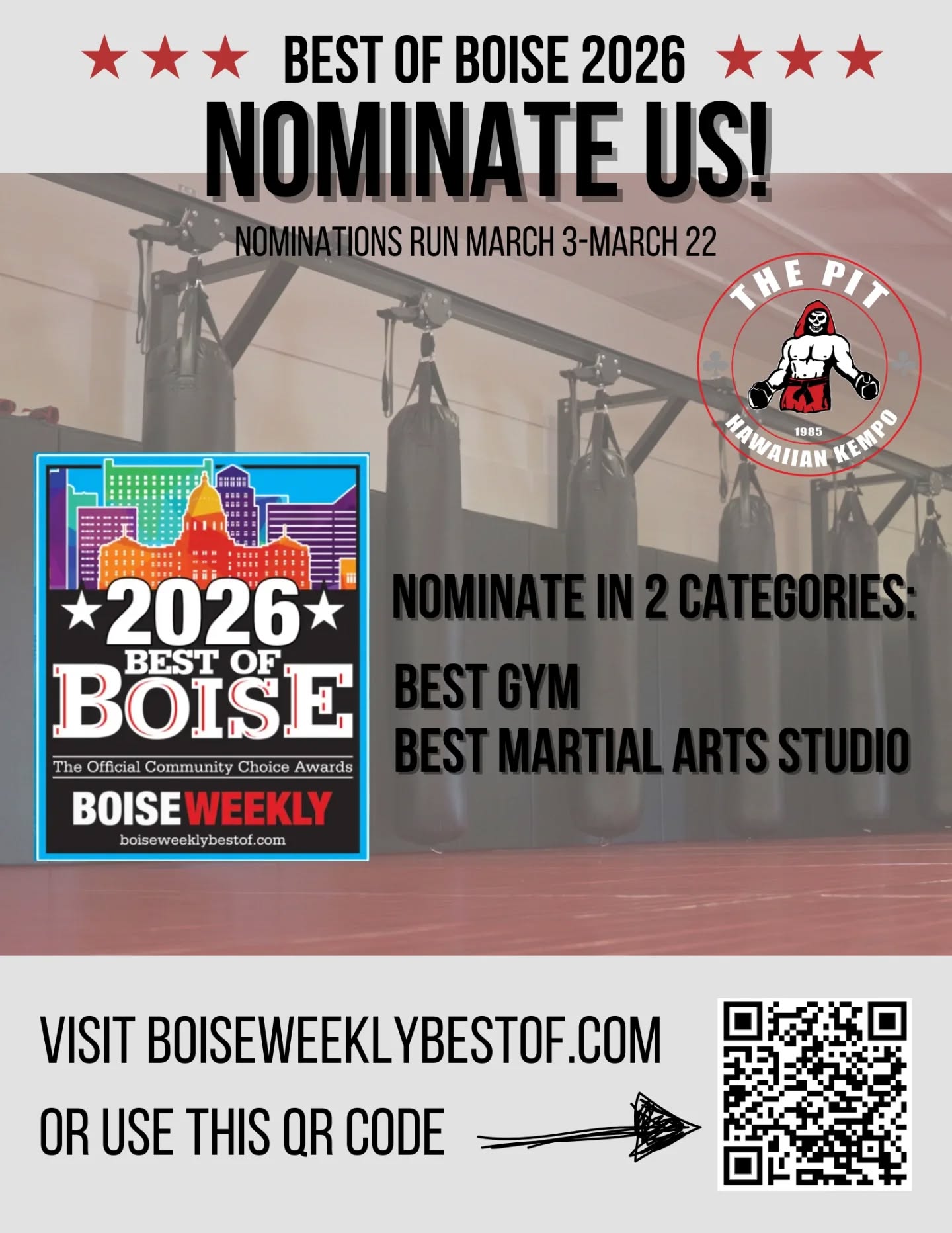 Please take a moment to nominate The PIT Idaho for Best of Boise 2026!!! We've been honored to been nominated every year since opening in 2017 ✨️ visit BOISEWEEKLYBESTOF.COM and vote in both categories: Best Gym and Best Martial Arts Studio!!
Nominations are open through this SUNDAY 3/22! Once nominations are counted, the top 3 will be posted and open for final voting!
Thank you for your support and let's bring it home!!!!