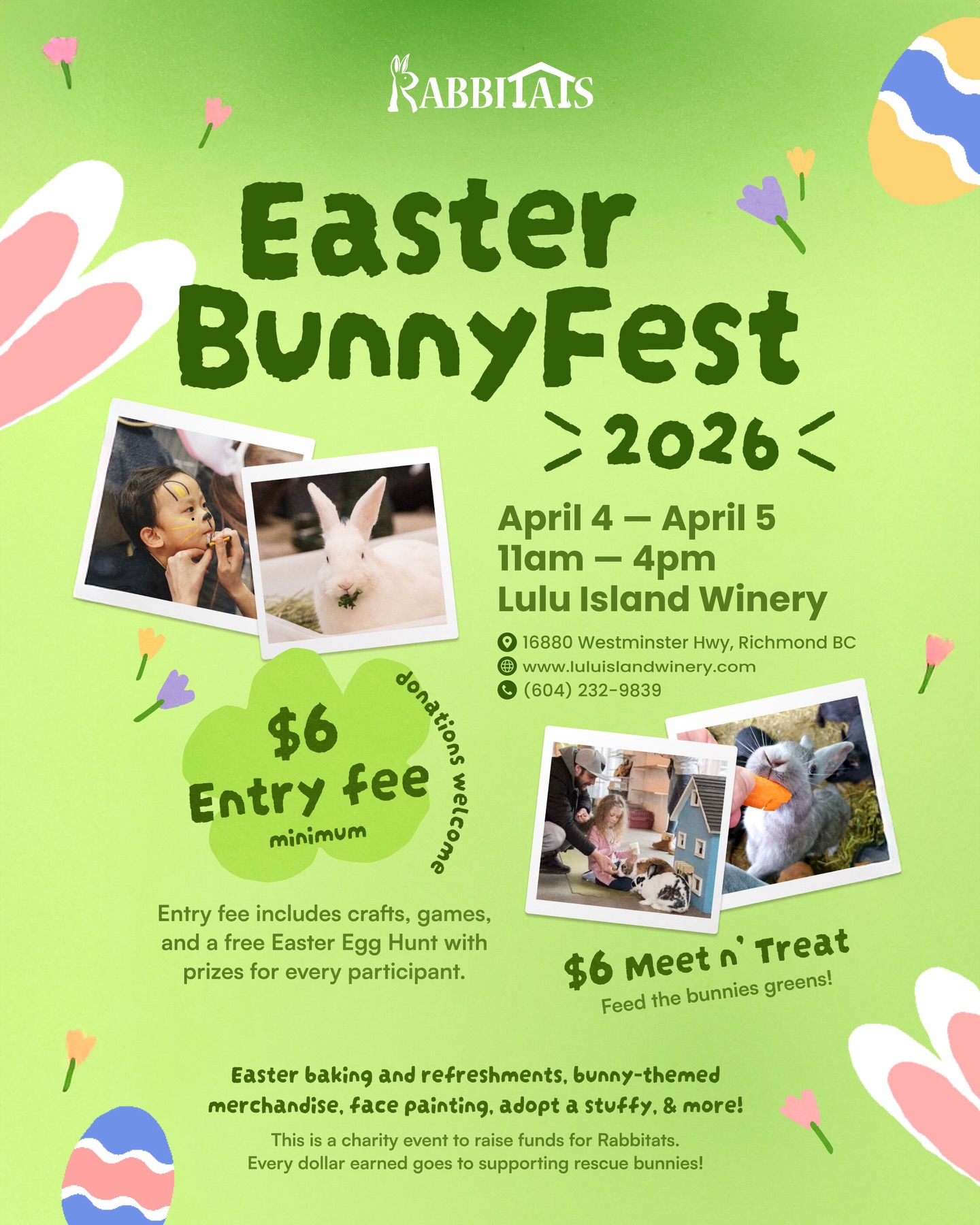 Weâre so excited!!! đ°
Celebrate Easter weekend with us on Saturday, April 4th and Sunday, April 5th as we host Rabbitats Easter BunnyFest 2026 at LuLu Island Winery. Mark your calendars and bring out the whole family to support a wonderful and very worthy cause.
Come feed the bunnies, and take lots and lots of adorable photos! Or, take part in our Easter egg hunt, face painting, crafts, games, and much more. Donât miss seeing some real Easter bunnies and enjoy some Easter baking, refreshments, and unique merchandise while youâre here. Arrive early, as this event is sure to fill up! 604-232-9839 for inquiries.