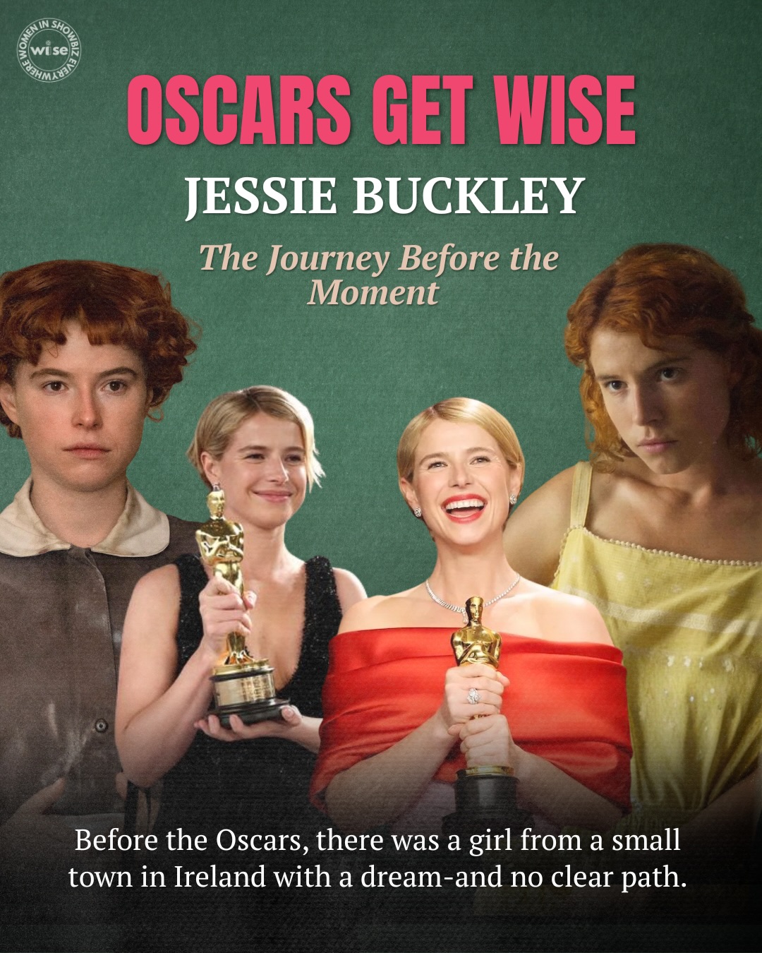 Before the Oscar… there was the struggle.
The scrutiny.
The self-doubt.
The moments that could have broken her.
Jessie Buckley was thrust into the spotlight at just 17—facing body shaming, pressure, and an industry that tried to define her before she could define herself.
But she chose differently.
She stepped back.
She trained.
She rebuilt—on her own terms.
From Wild Rose to The Lost Daughter to Women Talking, she didn’t chase fame—she built craft.
And when she finally stood on that Oscars stage with Hamnet, it wasn’t just a win.
It was years of choosing herself, again and again.
Because the road to the Oscars is anything but golden.
Listen to more such stories. Follow along on these journeys by tuning into our podcast—Oscars Get WISE. New episodes dropping shortly. Link in bio.
#WomenInShowbizEverywhere #OscarsGetWISE #newpodcast #wisecast #wise