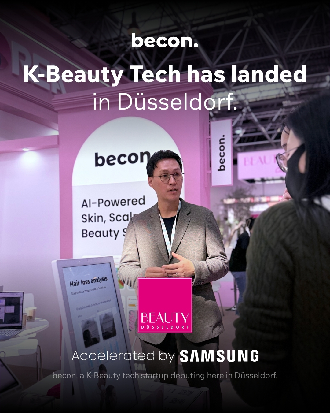 Discover the Global Leader in AI Beauty: becon @beauty_duesseldorf 2026 🚀
Hello! The global super rookie of AI Skin, Scalp, and Beauty Solutions, becon, has officially arrived in Düsseldorf!
Today marks the grand opening of #TopHairDüsseldorf! ✂️✨
While you explore the latest trends, don't miss the chance to experience our live demonstrations at #BeautyDüsseldorf, Hall 10, Booth D22-4.
Discover how integrating becon’s AI solutions into your product line can unlock explosive growth potential and redefine your customer experience. We invite you to witness the future of beauty tech firsthand.
We look forward to meeting you!
📍 Location: Messe Düsseldorf, Hall 10, Booth D22-4
📅 Dates: March 27–29, 2026
---
🇩🇪 Der globale Newcomer für KI-Beauty-Lösungen: becon @beauty_duesseldorf 2026 🇰🇷🇩🇪
Guten Tag! becon, der globale "Super-Rookie" für KI-Lösungen in den Bereichen Haut, Kopfhaut und Beauty, ist in Düsseldorf gelandet!
Heute fällt der Startschuss für die #TopHairDüsseldorf! ✂️✨
Besuchen Sie uns parallel dazu auf der #BeautyDüsseldorf in Halle 10, Stand D22-4, wo wir unsere innovativen Services live präsentieren. Erfahren Sie, wie Sie durch die Integration unserer KI-Lösungen in Ihre Produktwelt ein explosives Wachstumspotenzial freisetzen können. :)
Wir freuen uns auf Ihren Besuch und spannende Gespräche!
📍 Ort: Messe Düsseldorf, Halle 10, Stand D22-4
📅 Datum: 27.–29. März 2026
#becon #TopHair #BeautyDüsseldorf #AIBeauty #KBeauty #SkinAnalysis #ScalpAnalysis #messedüsseldorf