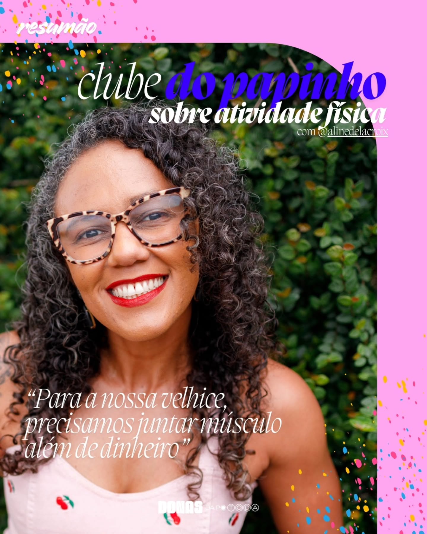 E hoje foi dia de mais um Clube do Papinho! Desta vez recebemos a educadora física @alinedelacroix para um papo sobre corpo, atividade física e como inserir uma rotina de exercícios de forma saudável e consciente.
O Clube do Papinho acontece a cada dois meses e faz parte das nossas recompensas para apoiadoras. Quer participar, então contribua com a gente em apoia.se/donasdaptoda.
#donasdaptoda #podcast