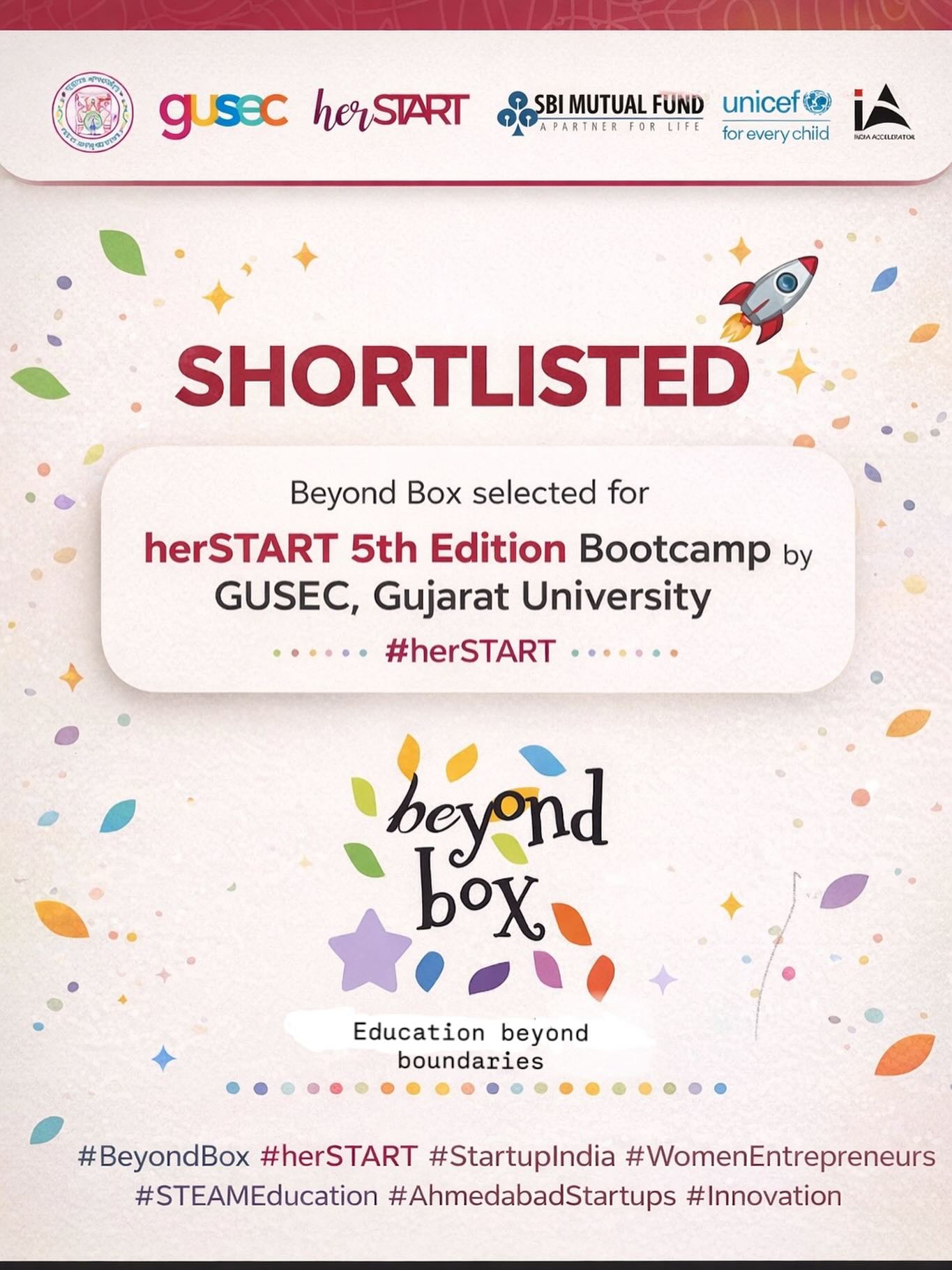 ❤️🧿 ✨ A moment of gratitude and growth ✨🧿❤️
Beyond Box has been shortlisted for the herSTART 5th Edition Bootcamp by GUSEC, Gujarat University 🚀
What started as a simple idea —
to help children think, question, and create —
is now being recognized on a larger platform.
Every classroom, every child, every story…
has brought us here.
This is not a milestone.
This is momentum. 🌱
#BeyondBox #herSTART #StartupIndia #WomenEntrepreneurs #STEAMEducation LearningBeyondBooks AhmedabadStartups InnovationInEducation