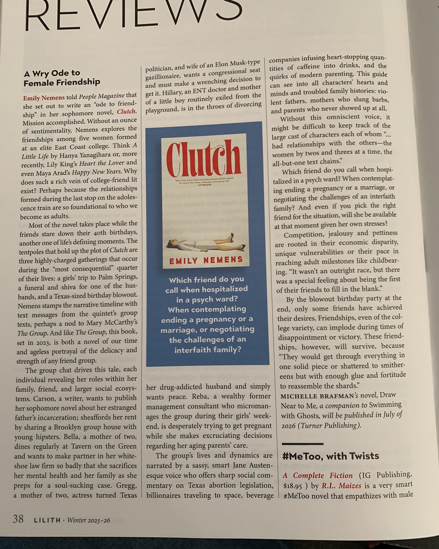Thank you @sarahmseltzer and @lilithmagazine for the chance to review @emilynemens novel CLUTCH, a smart, wry, and deliciously satirical ode to female friendship. And speaking of satire, please check out COMPLETE FICTION by @r.l._maizes, a brilliant novel about the publishing industry (also featured in this issue). Great review by @bethany.a.ball of I AM YOU by Victoria Redel and interview with my new fave @mayaaarad and much more!!