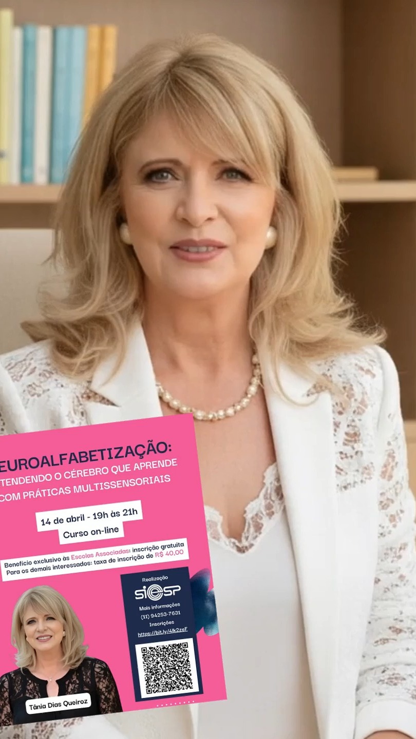 Formação em Neuroalfabetização: entendendo o cérebro que aprende com práticas multissensoriais.
📅Data: 14 de abril de 2026
🕑Horário: 19h às 21h
💻 Formato on-line (Google Meet)
📢 Gratuito para escola associada ou demais interessados: R$ 40,00
📞 Tel: (11) 94253-7631
🔗 Inscreva-se já: https://bit.ly/4uqkGnq
#sieeesp #neurociencias #educaçãoinfantil #institutotaniaqueiroz
