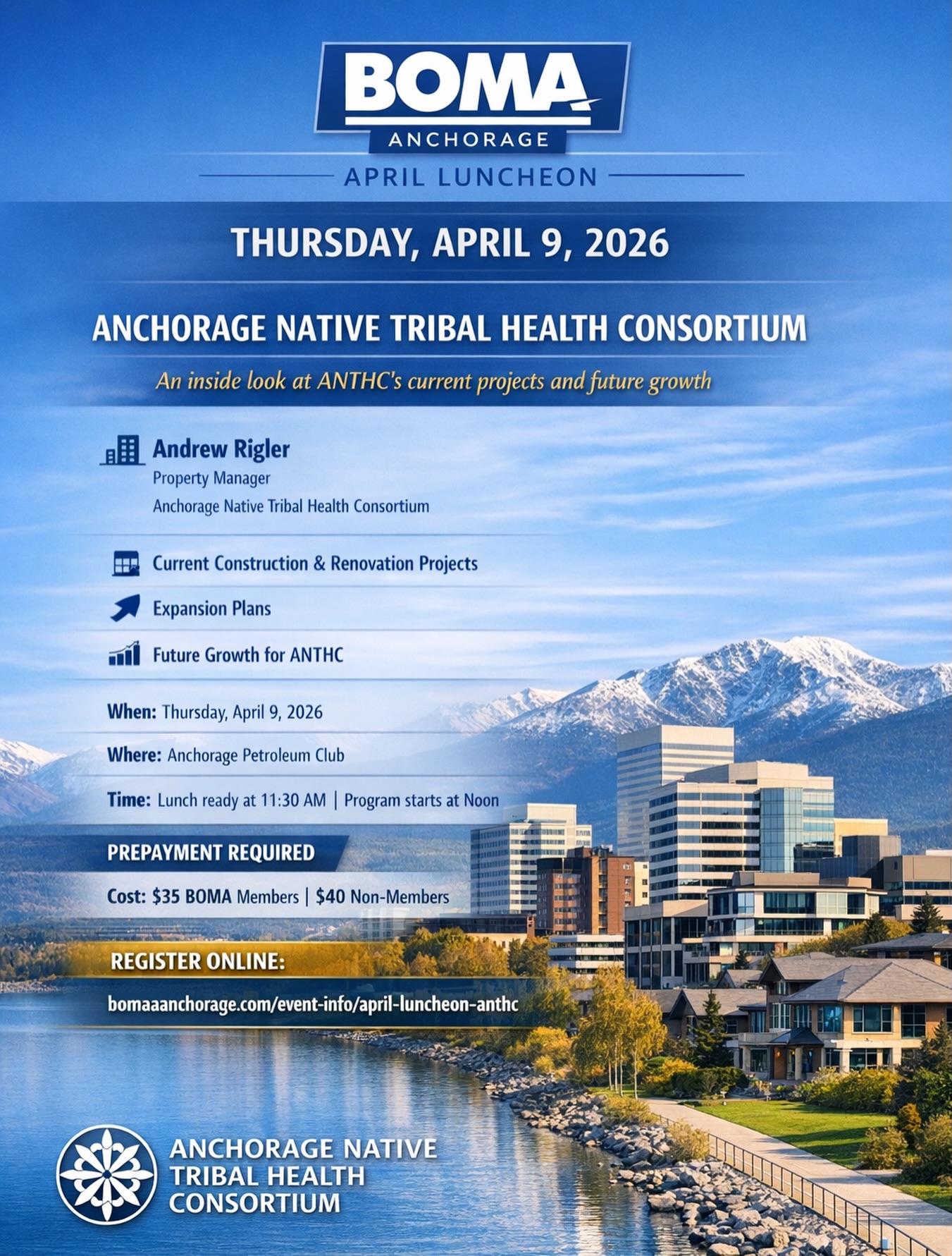 Join us for the April BOMA Luncheon on Thursday, April 9th at the Petroleum Club of Anchorage.
Our guest speaker will be Andrew Rigler, Property Manager with ANTHC. Reservations are due by April 7th.
If you need any assistance, please DM or email us!