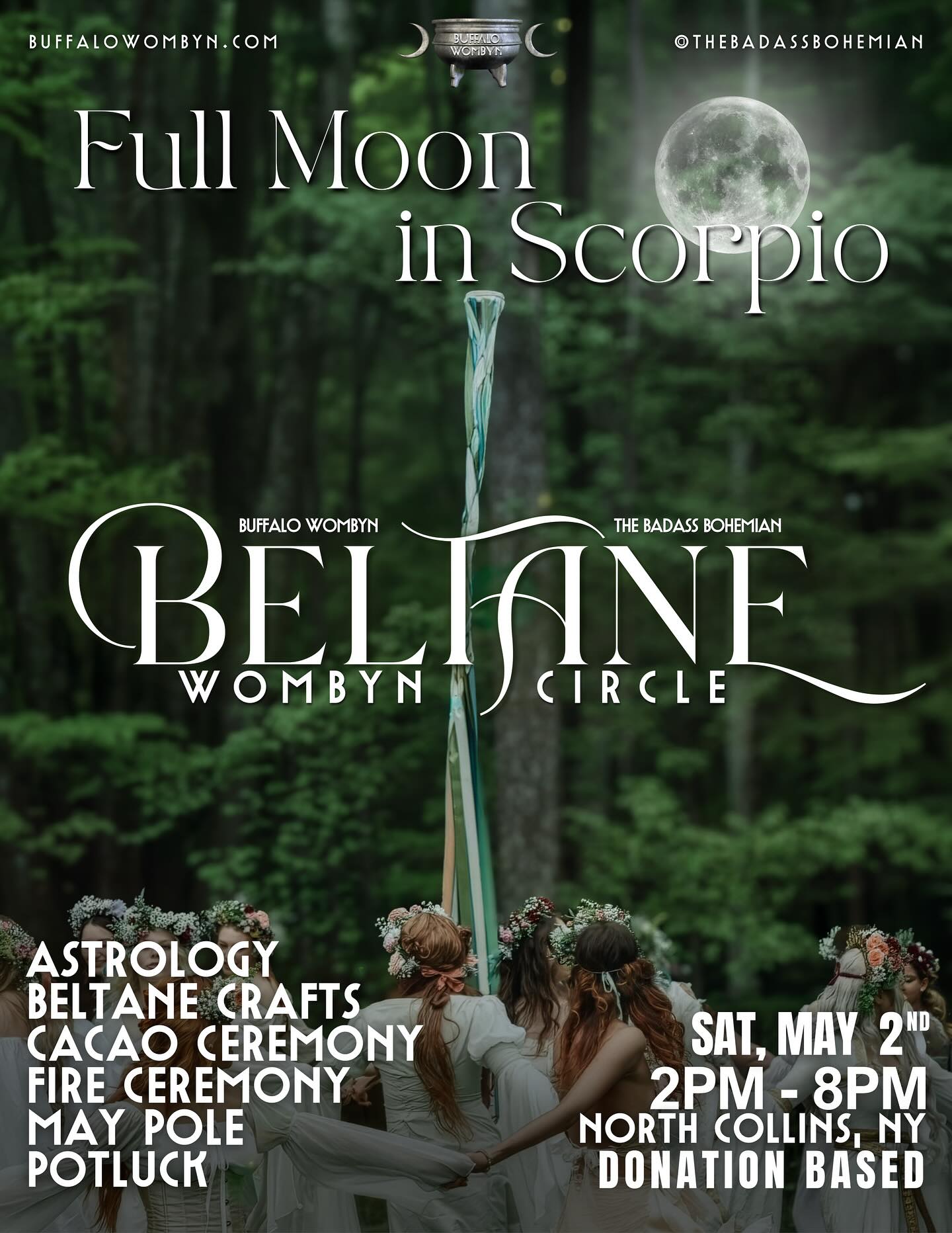 BELTANE & SCORPIO FULL MOON WOMBYNS CIRCLE ๐
We are so excited to be collaborating with @thebadassbohemian & having her lead us in Ceremony with Mother Cacao!
Celebrate the turning of the wheel with us, as we gather at the midpoint between Spring Equinox & Summer Solstice ๐
We will gather in ceremony & around the sacred fire,
to channel love and give thanks to dance, sing, howl, to unravel and to remember โ
This is a safe, confidential, judgement free container open to all who resonate with the call
This is a donation based space, where all donations help us to continue to steward cacao, collaborate with other practitioners, and to hold ceremonial spaces. No one will be turned away for lack of funds.
RSVP on our website to secure your space!
This will be a potluck, so please bring a dish if you wish! We are so excited to co-create magic together!!
We are asking everyone to wear white or neutrals for this event, to strengthen & symbolize unity
Any questions please reach out!
And to join our WhatsApp group, send us a message & we will add you to our community conversations!