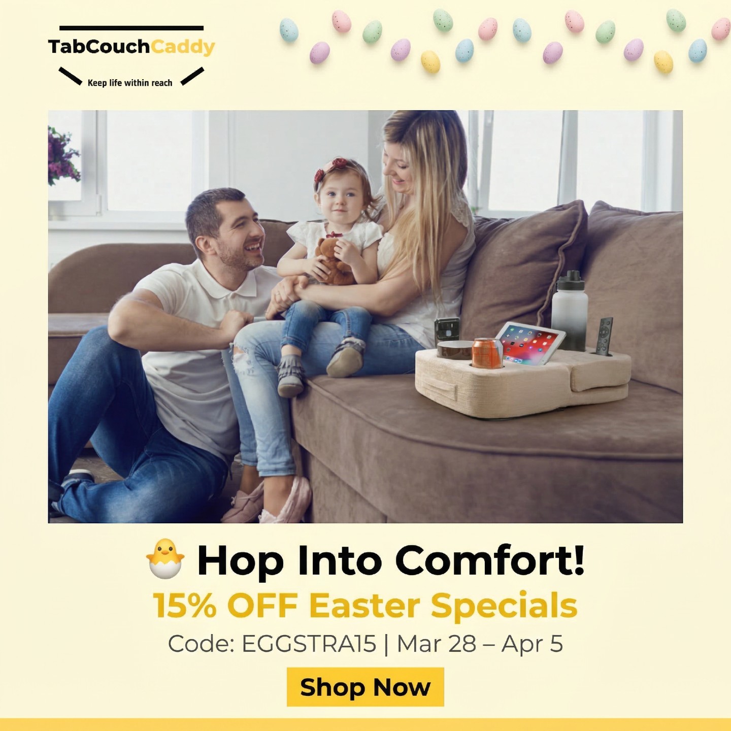 🐣 Easter just got more comfortable!
Keep the whole family organised, spill-free, and stress-free this Easter. With TabCouchCaddy's Couch Cup Holder — drinks, tablets, remotes, and snacks are always within reach. No more mess, no more getting up. Just pure family comfort. 🛋️☕
🥚 Use code EGGSTRA15 for 15% OFF
🗓️ Sale runs Mar 28 – Apr 5 only
👉 Shop now: https://linktr.ee/tabcouchcaddy
#TabCouchCaddy #EasterSale #CouchCupHolder #EasterDeals #EGGSTRA15