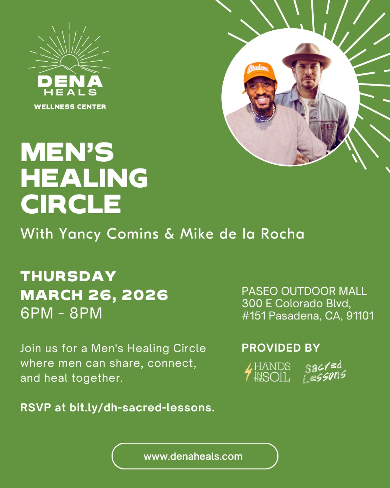 This is an invitation to men.
To sacred circle. To heal in community. To share how we can show up better for the women, children, and survivors in our lives.
Healing doesn’t happen in isolation.
Healing happens in community.
Thursday, March 26th, 6pm-8pm
DENA Heals Wellness Center
300 E. Colorado Blvd, Pasadena, CA