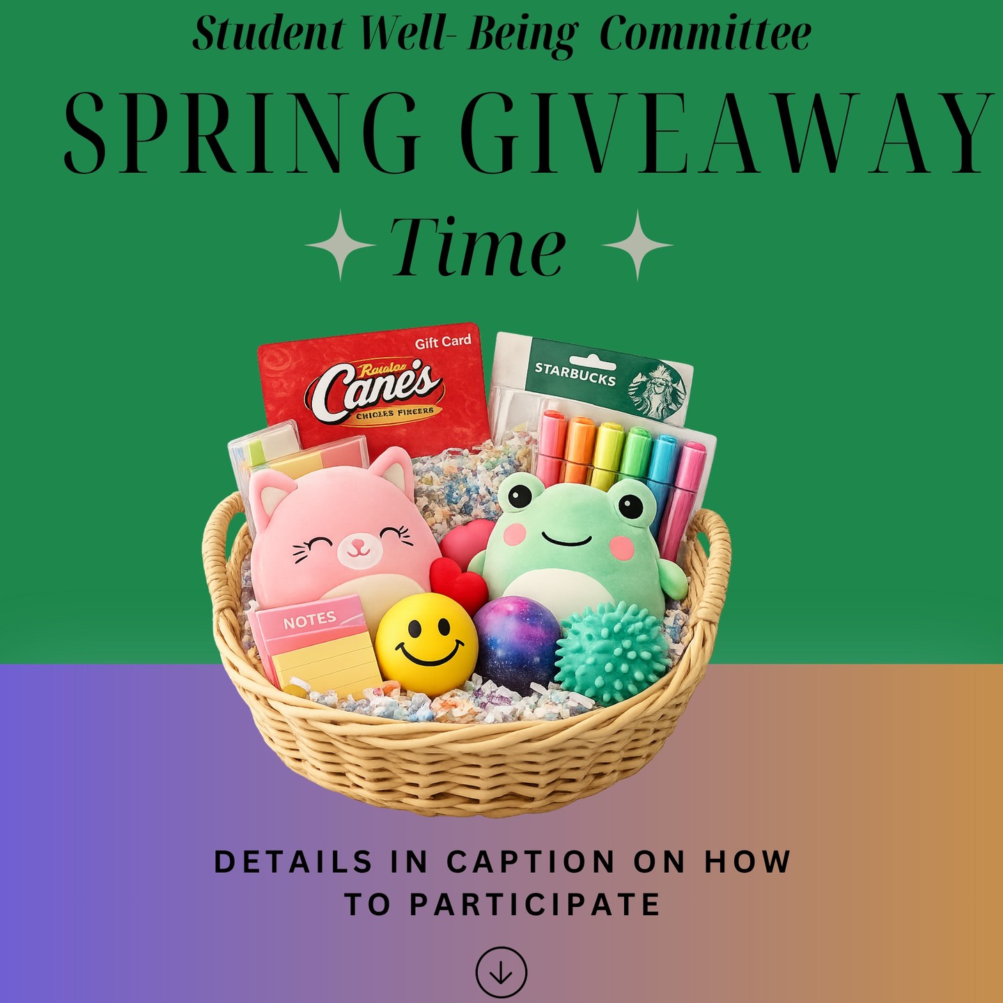 It's time for an extra special spring giveaway from the Student Well-Being Committee celebrating the end of the school year and YOU 🫵 could win all these cool prizes!
To enter, make sure to like, comment, and repost to your story.
For an extra entry, tag 2 friends in the comments.
Winners will be announced by the end of April.
Prize basket includes:
Starbucks Gift Card
Cane’s Gift Card
Squishmellow
Transparent & regular sticky notes
Highlighters
Sharpie gel pens
Stress balls
Sticky notes tabs
Best of luck!
