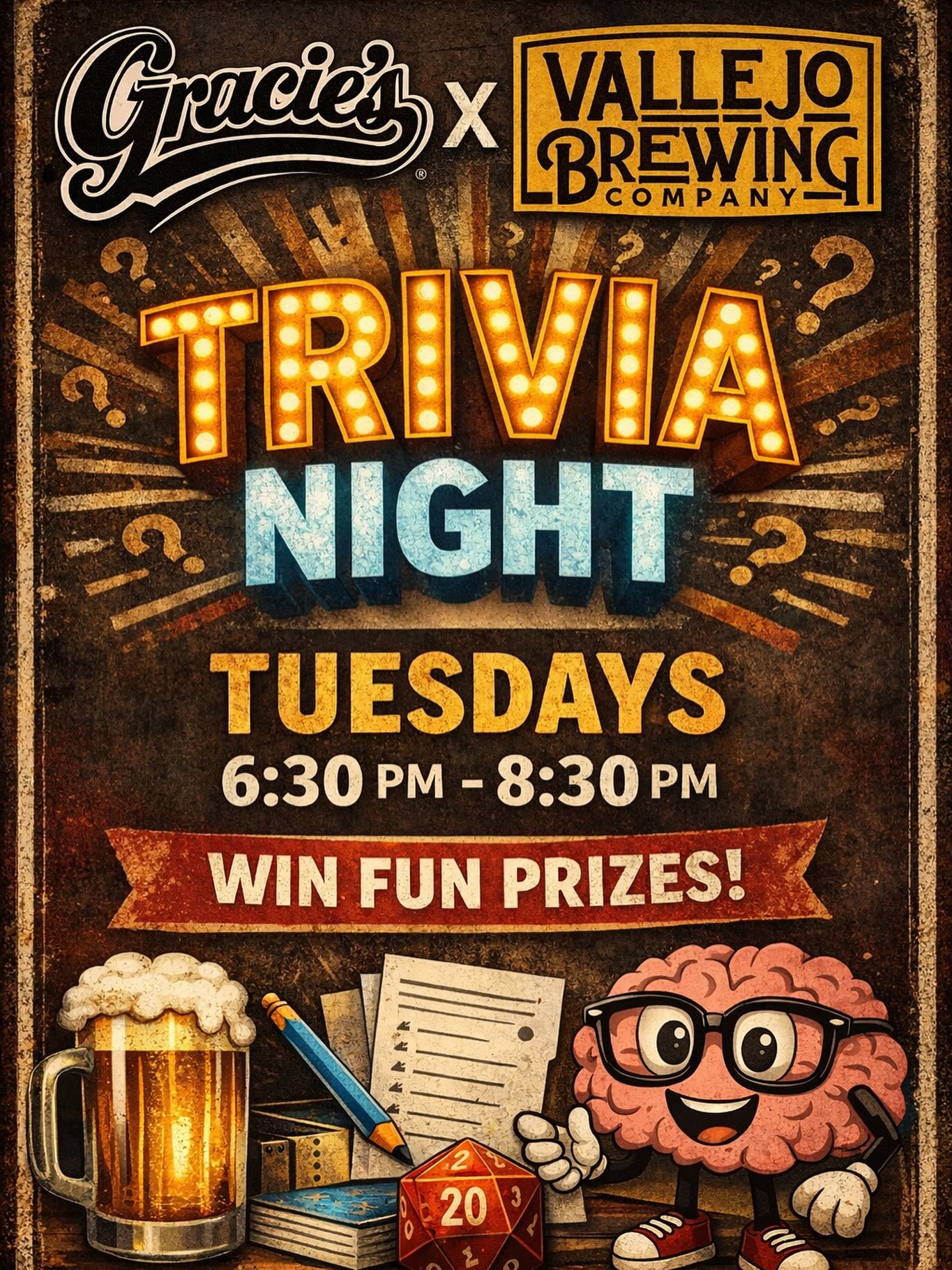 Gracieās Ć Vallejo Brewing Company
Trivia Night every Tuesday š§ šŗ
6:30ā8:30
Good food. Cold beer. Smart friends (hopefully).
Win prizes!