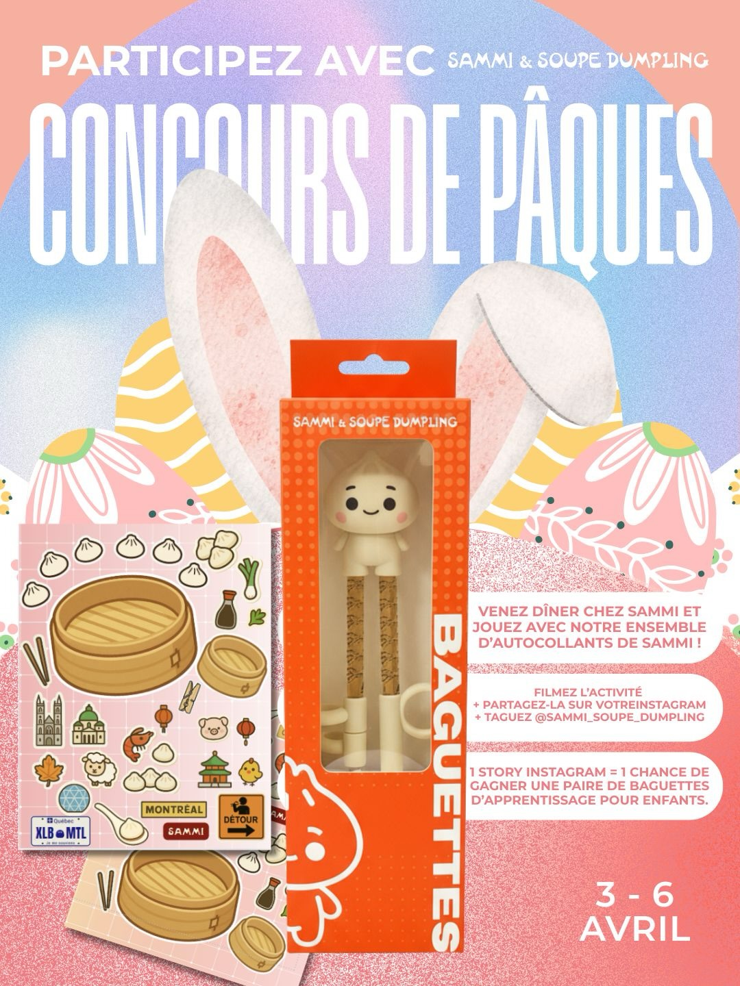 🐰✨ Concours de Pâques chez Sammi & Soupe Dumpling ✨🐰
Joignez-vous à nous du 3 au 6 avril dans certaines succursales participantes à Montréal et Ottawa pour notre concours de Pâques.
🎁 Comment participer :
• Mangez sur place chez Sammi & Soupe Dumpling 🥟
• Profitez gratuitement de notre jeu d’autocollants Sammi et filmez l’activité sur place
• Partagez-la dans une publication Instagram et/ou une story
• Identifiez @sammi_soupe_dumpling
1 publication Instagram ou 1 story = 1 participation
🥢 Prix : Une paire de baguettes d’entraînement Sammi pour enfants
🏆 10 gagnants seront annoncés peu après le lundi de Pâques
Venez célébrer Pâques avec nous 💛
#easterfun #easterdinner #dumpling #mtllife #mtlresto