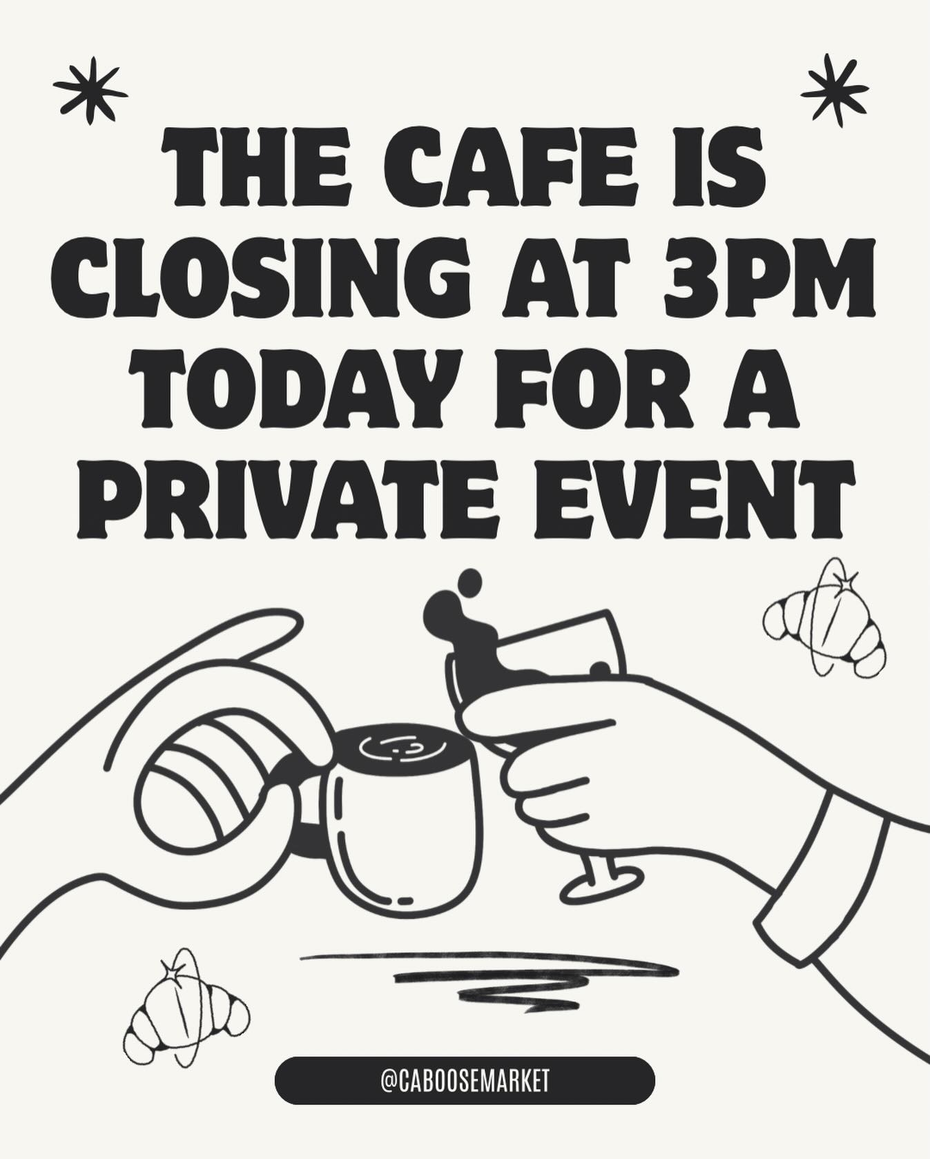 Happy Monday! The cafe will be closing early today at 3:00pm for a private event. The market will still be open till 8pm.