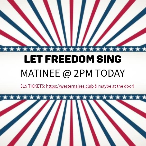 Looking for something fun this afternoon? 🎶 Tickets: https://westernaires.club
Join us for our Live Music matinee today at 2 PM—the perfect way to spend your afternoon! Great music, great company, and a show you won’t want to miss "Let Freedom Sing".